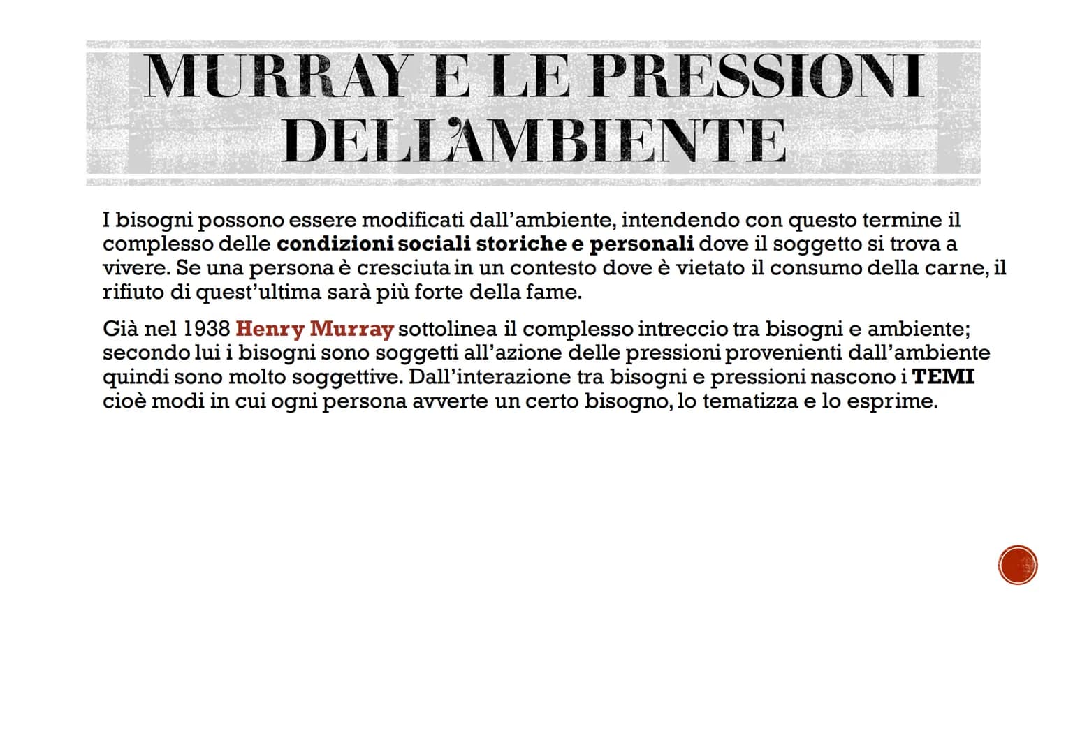 # BISOGNI
# MOTIVAZIONI
# EMOZIONI
Agosti Elisa # I BISOGNI
La parola bisogno si riferisce ad una necessità avvertita come importante ed è