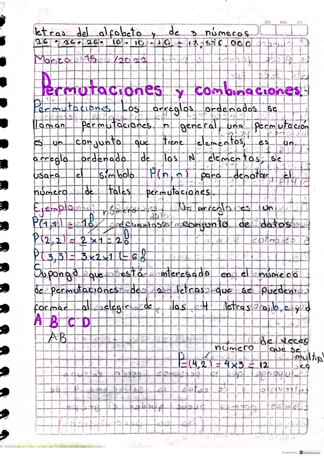 DO MM
AA
letras del alfabeto y de 3 números
2626- 26. 10. 10-10-12.876.000
Marizo 15/2022
# Permutaciones y combinaciones.
Permutaciones L