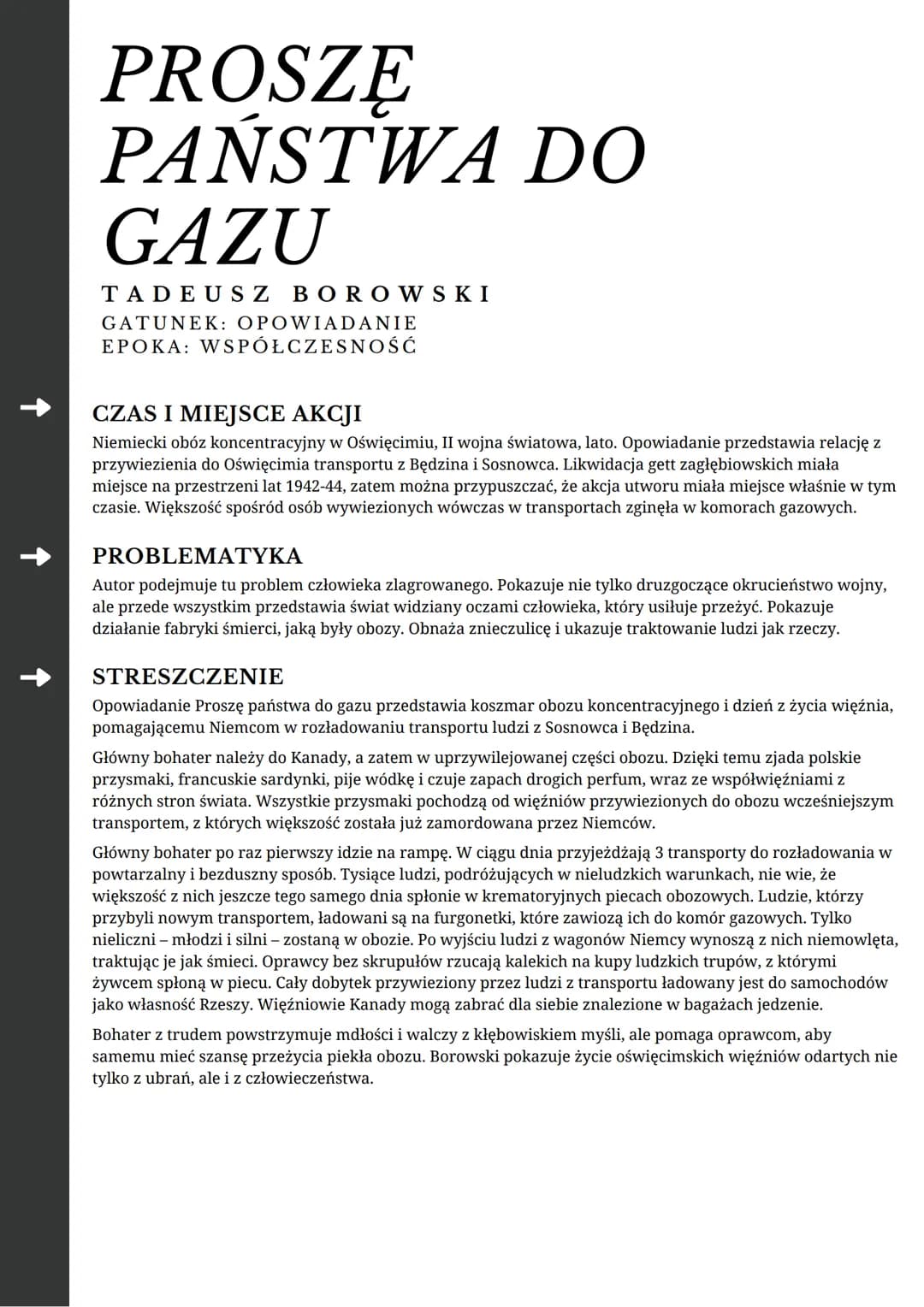 # PROSZĘ
# PAŃSTWA DO
# GAZU
TADEUSZ BOROWSKI
GATUNEK: OPOWIADANIE
EPOKA: WSPÓŁCZESNOŚĆ
## CZAS I MIEJSCE AKCJI
Niemiecki obóz koncentrac