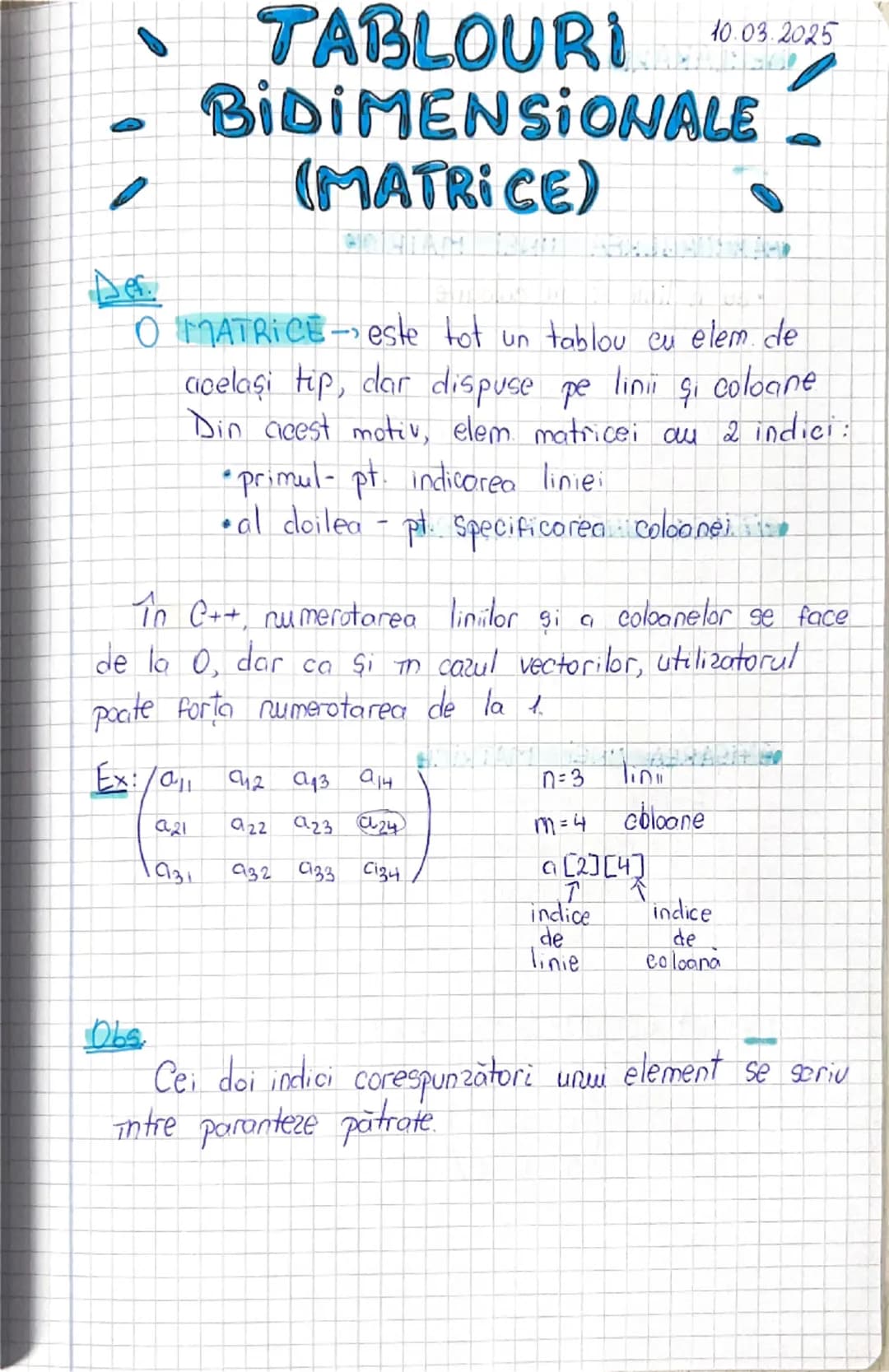 10.03.2025
# TABLOURI
# BIDIMENSIONALE
## (MATRICE)
Der
O MATRICE este tot un tablou cu elem de
acelaşi tip, dar dispuse pe linii şi coloan