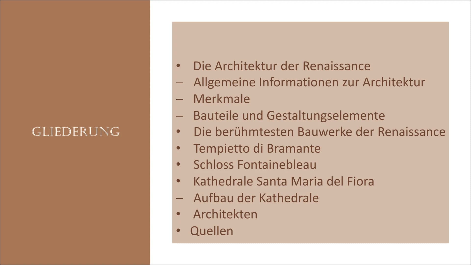 ARCHITEKTUR
DER RENAISSANCE GLIEDERUNG
• Die Architektur der Renaissance
– Allgemeine Informationen zur Architektur
– Merkmale
– Bauteil