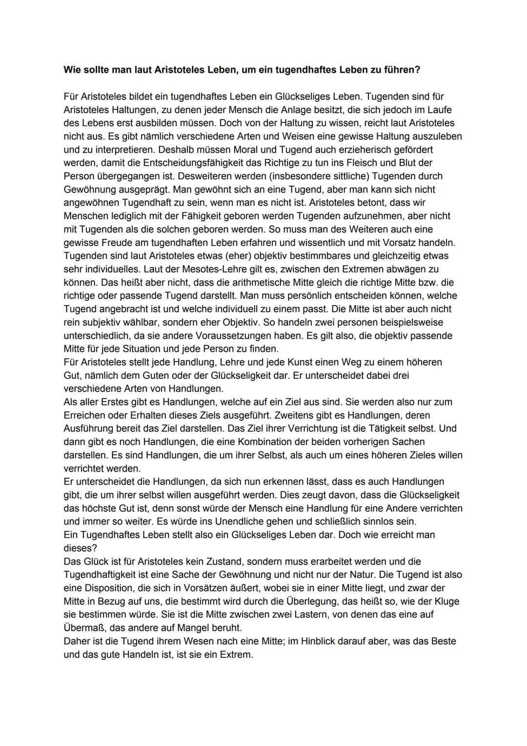 <h2>Einführung in die Tugenden</h2>
<p>Laut Aristoteles bildet ein tugendhaftes Leben ein glückseliges Leben. Tugenden sind Haltungen, zu d
