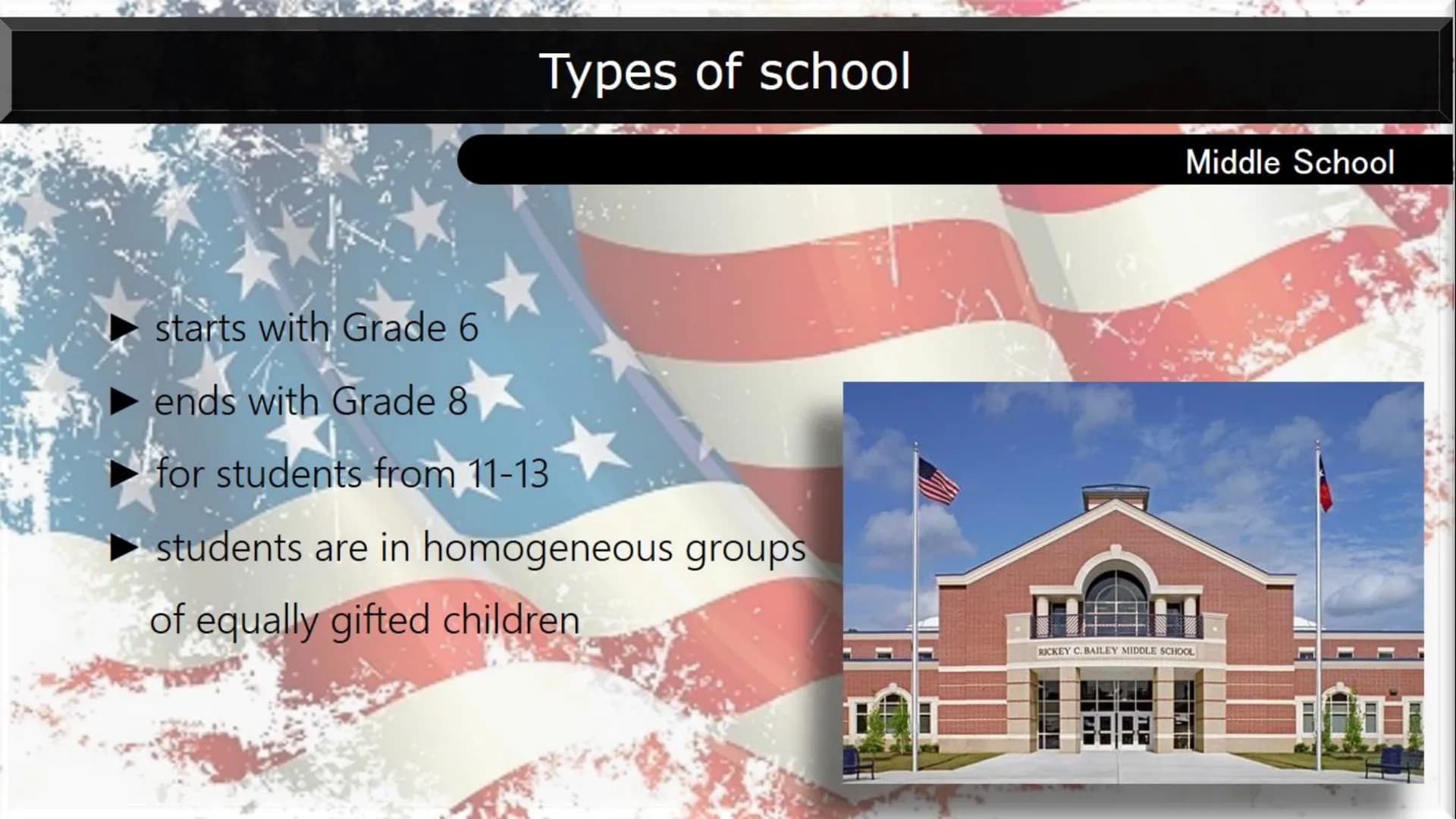 # AMERICAN SCHOOL SYSTEM
## Types of school:
Many school types:
* Elementary school
* Middle school
* Junior High
* High school
##