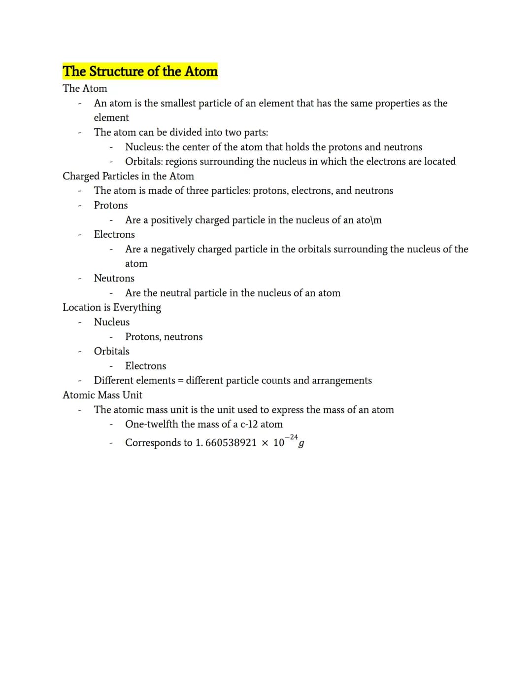 # The Structure of the Atom
The Atom
- An atom is the smallest particle of an element that has the same properties as the
element
- The ato