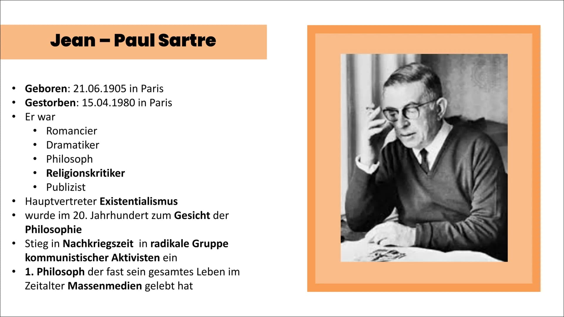 # Jean-Paul
## Sartre # Inhalt
• Über Jean-Paul Sartre
• Christlicher Existenzialismus
• Atheistischer Existenzialismus (Menschenbild
Sart