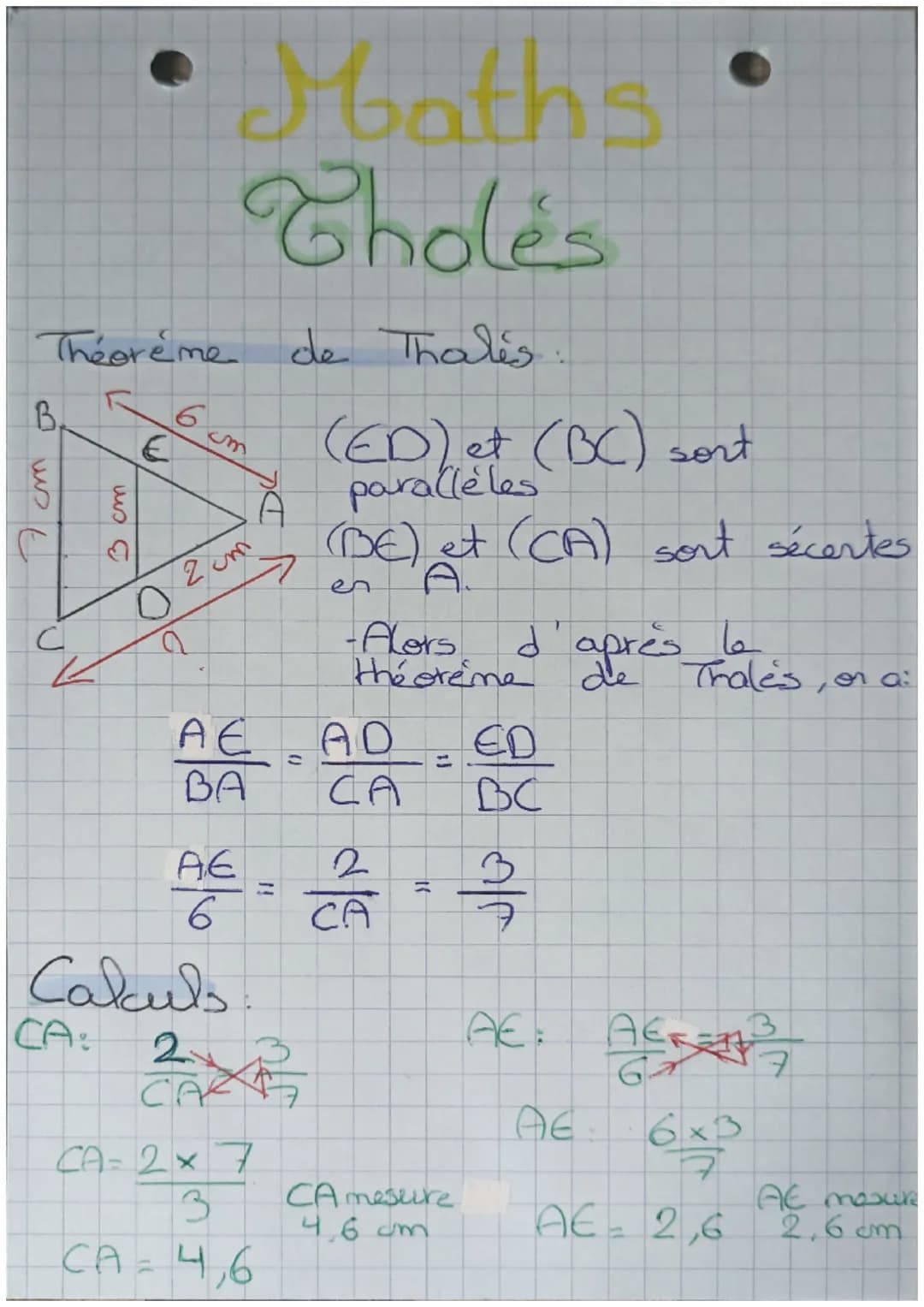 # Maths
Tholes
Théorème de Thales:
B
wis
6cm
(ED) et (BC) sort
A parallèles
→ (DE) et (CA) sort sécentes
02 um
C
2
✓
en A.
-Al
