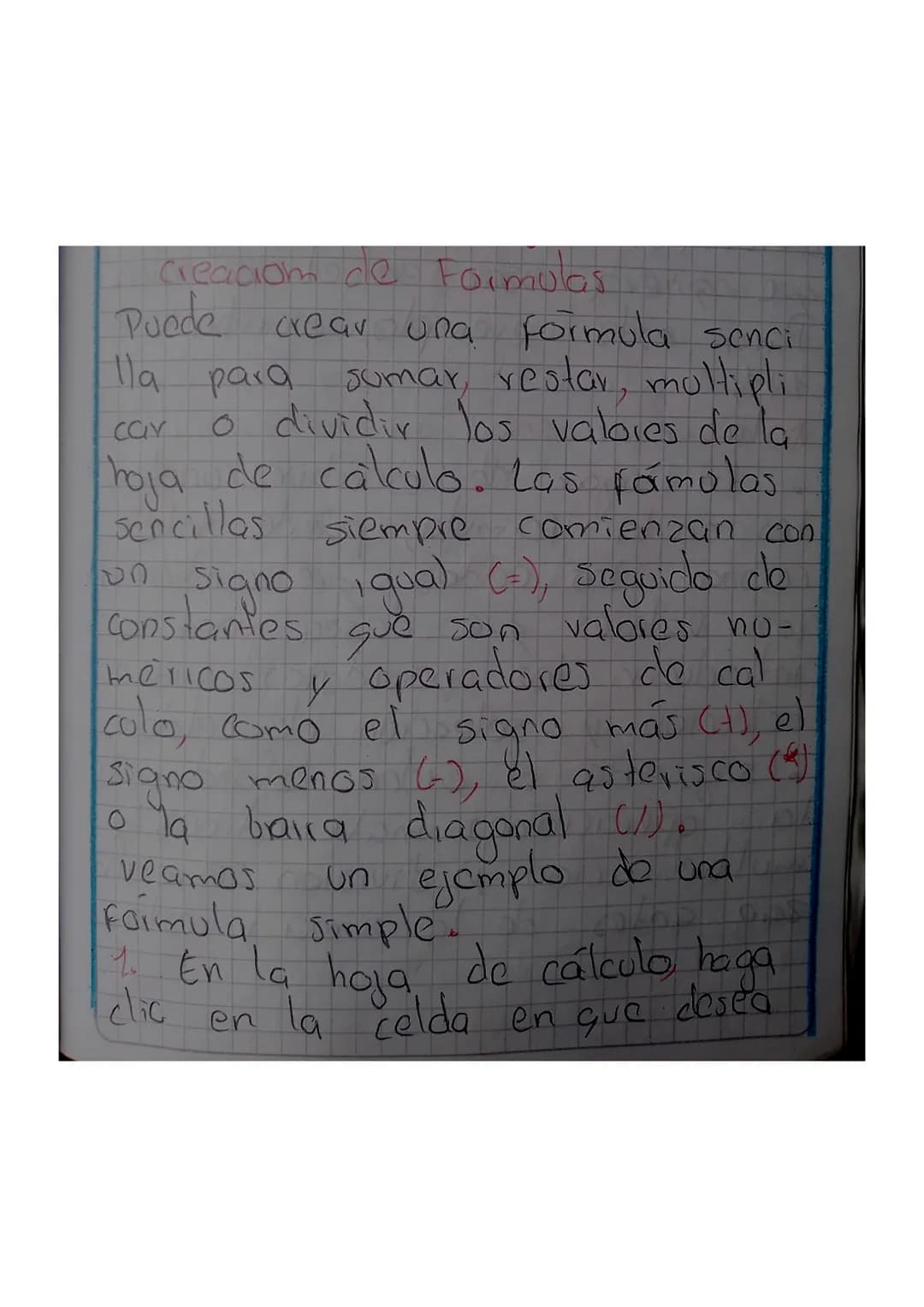 creaciom de Formulas
Puede crear una formula senci
Illa para sumar, restar, multipli
car o dividir los valores de la
hoja de calculo. Las f