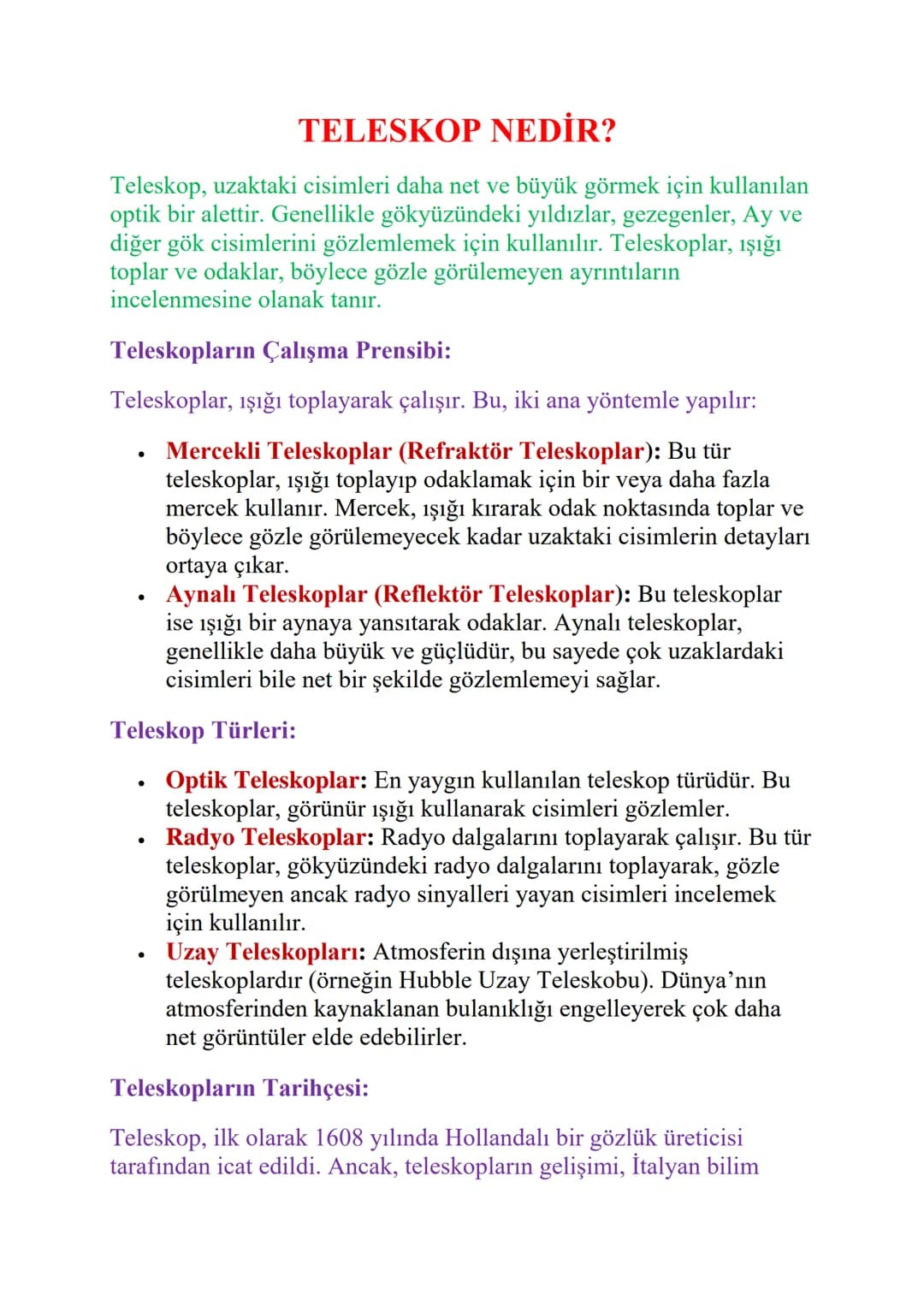 # TELESKOP NEDİR?
Teleskop, uzaktaki cisimleri daha net ve büyük görmek için kullanılan
optik bir alettir. Genellikle gökyüzündeki yıldızla