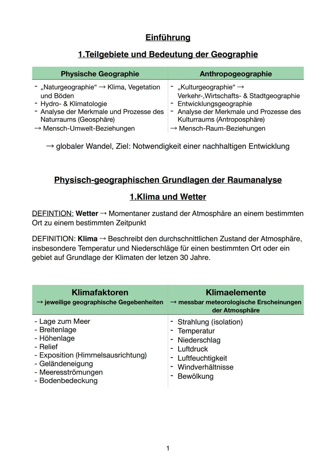 Einführung
1. Teilgebiete und Bedeutung der Geographie
Physische Geographie
- „Naturgeographie" → Klima, Vegetation
und Böden
- Hydro- &