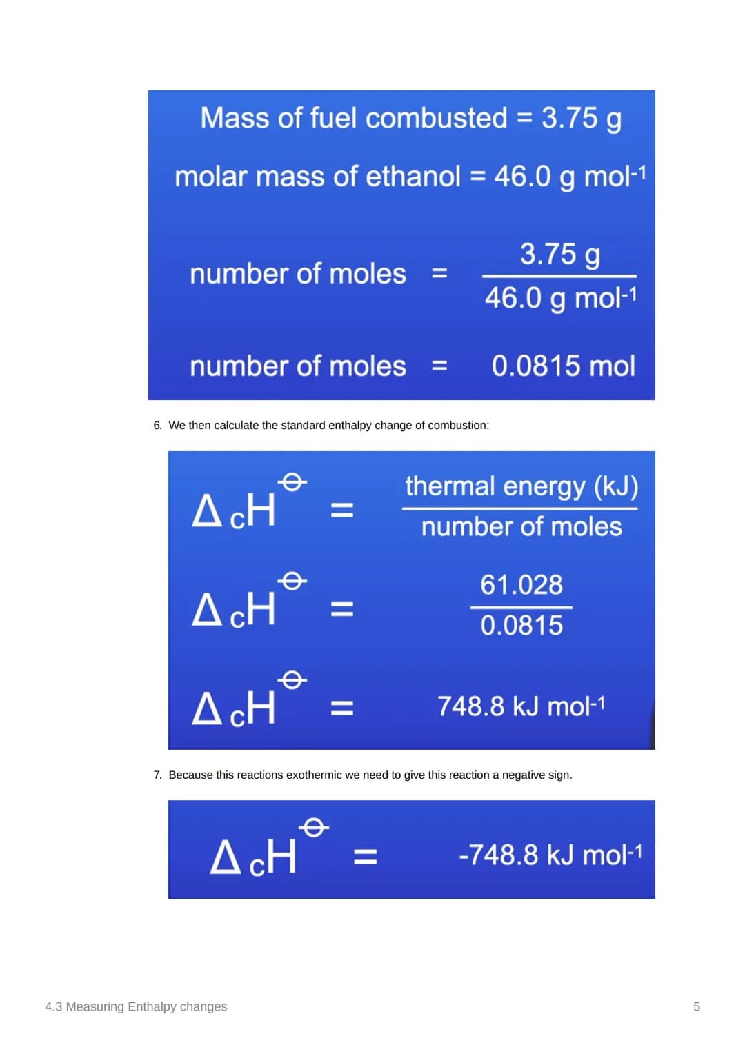 # 4.3 Measuring Enthalpy changes
Anki
Notes
☑ covered in class? Done
= not needed
- Equations:
- q = mcAT, where q is energy
- 1cm