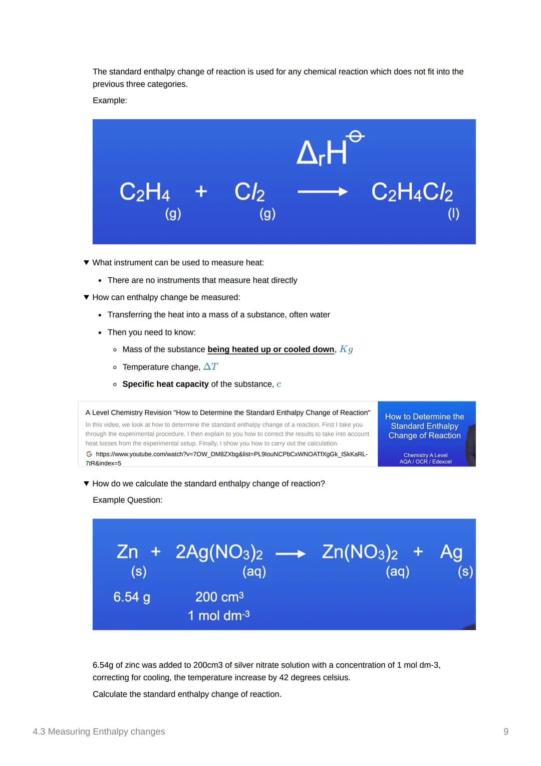 # 4.3 Measuring Enthalpy changes
Anki
Notes
☑ covered in class? Done
= not needed
- Equations:
- q = mcAT, where q is energy
- 1cm