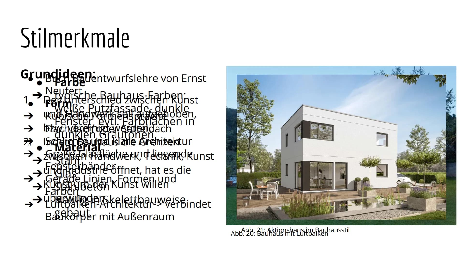 Abb. 27: Bauhausstil haus # Das Bauhaus
Melissa und Sharon # Gliederung
1. Definition und zeitliche Einordnung
2. Herkunft und Verbreitung