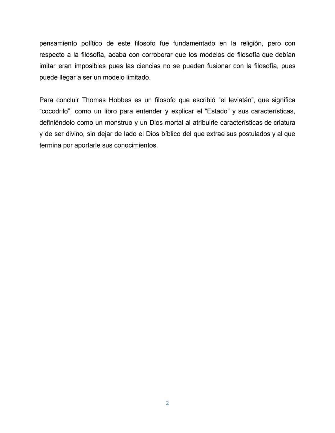 El cocodrilo
"La ley primera y fundamental de la naturaleza
es buscar la paz" -Thomas Hobbes-
En el presente ensayo se abordarán los pensa