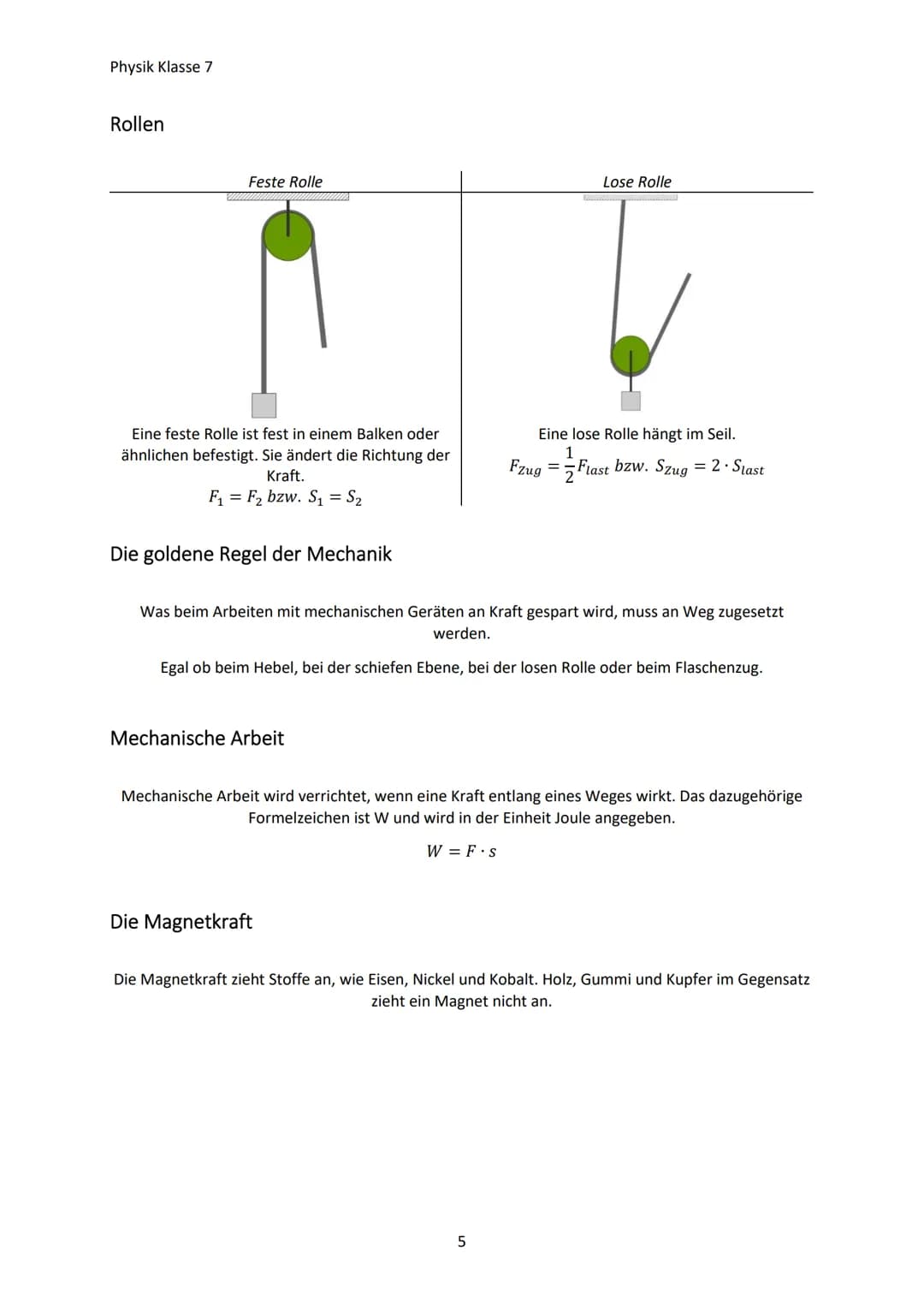 Physik Klasse 7
MECHANIK
Kräfte und ihre Wirkung
Die Kraft
Eine Kraft gibt an, wie stark zwei Körper aufeinander einwirken. Kräfte sind