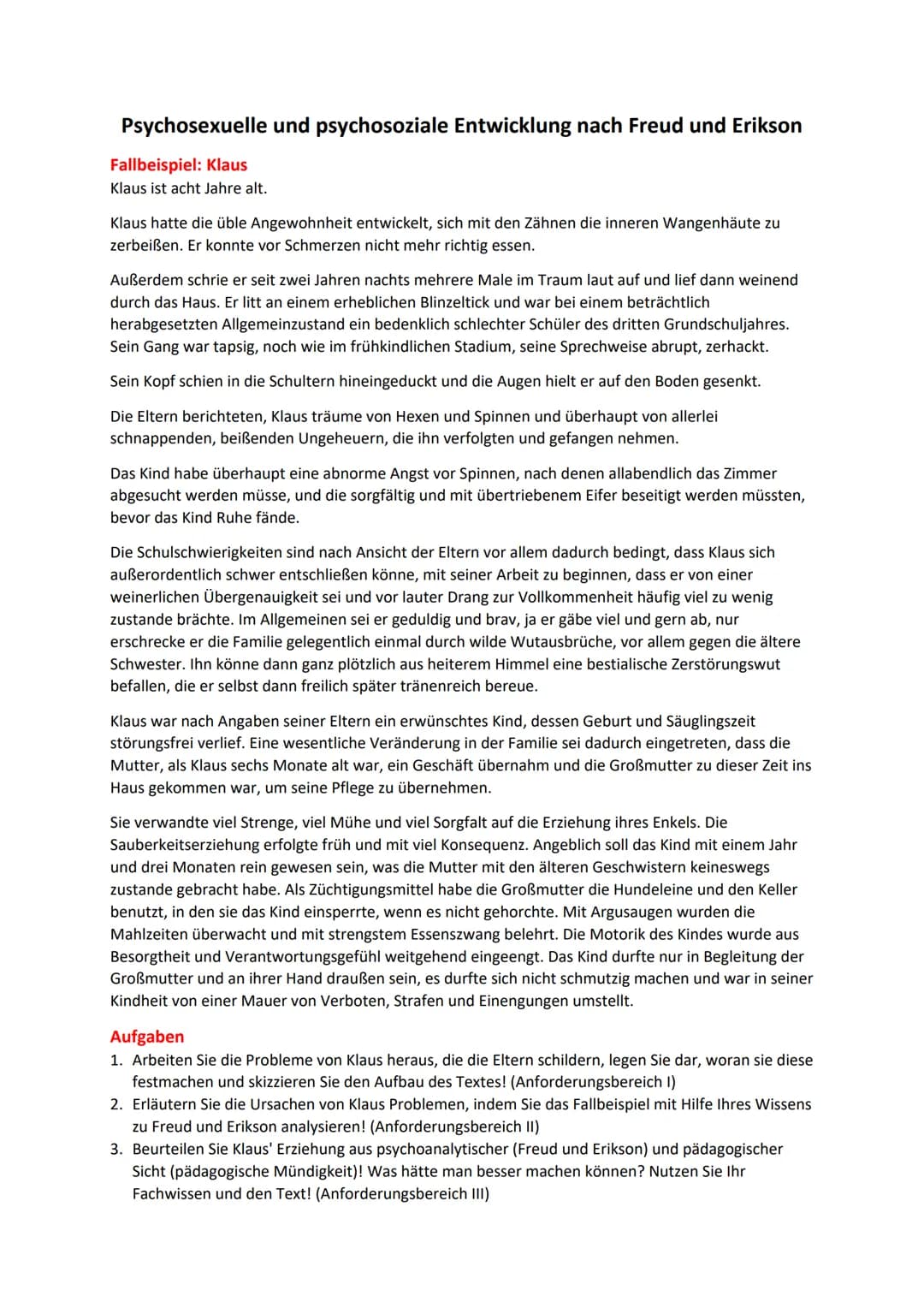 # Psychosexuelle und psychosoziale Entwicklung nach Freud und Erikson
Fallbeispiel: Klaus
Klaus ist acht Jahre alt.
Klaus hatte die üble