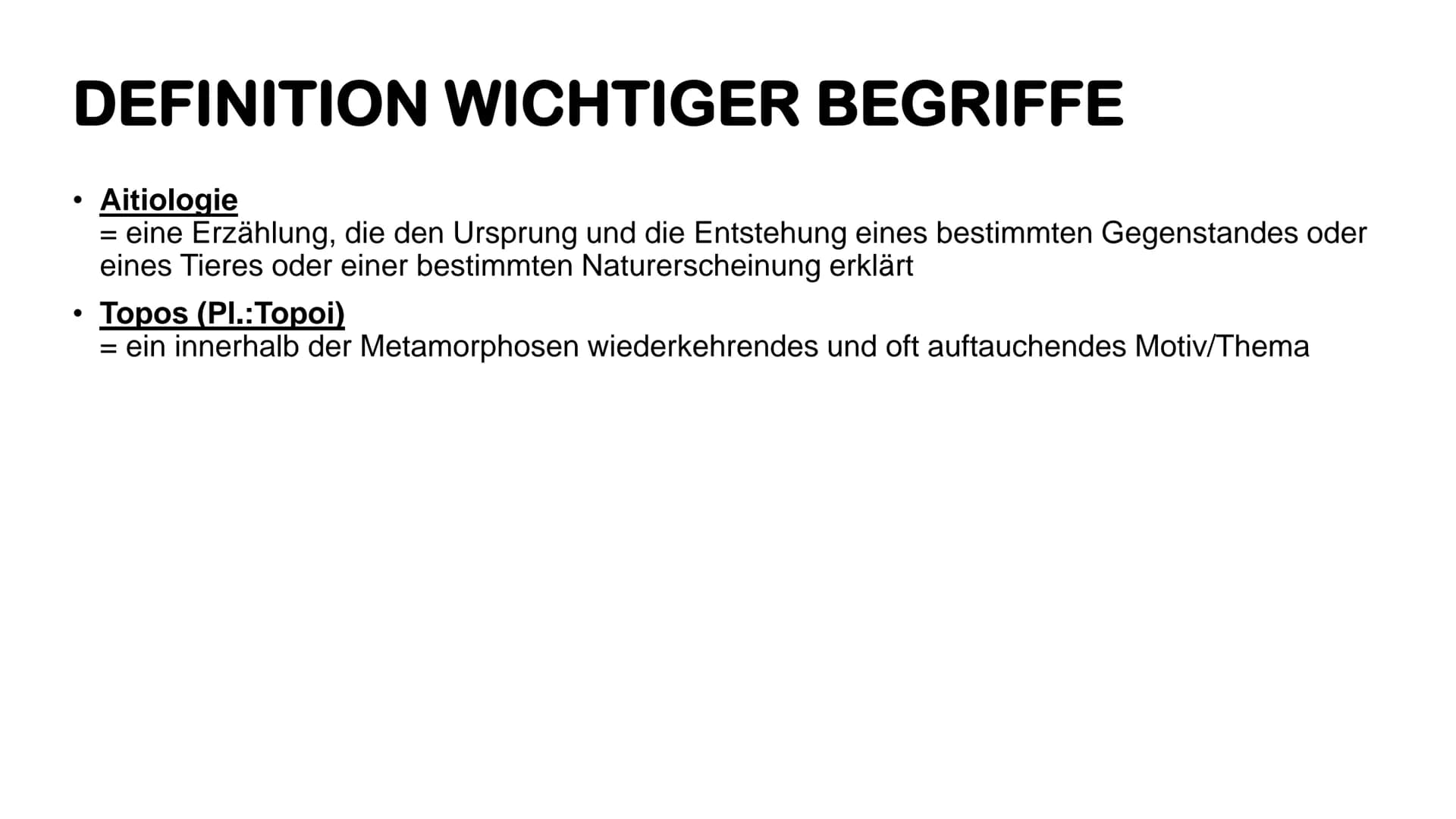 # Überblick zu ein paar
ausgewählten
Metamorphosen (von Ovid) # DEFINITION WICHTIGER BEGRIFFE
* Aitiologie
= eine Erzählung, die den Ur