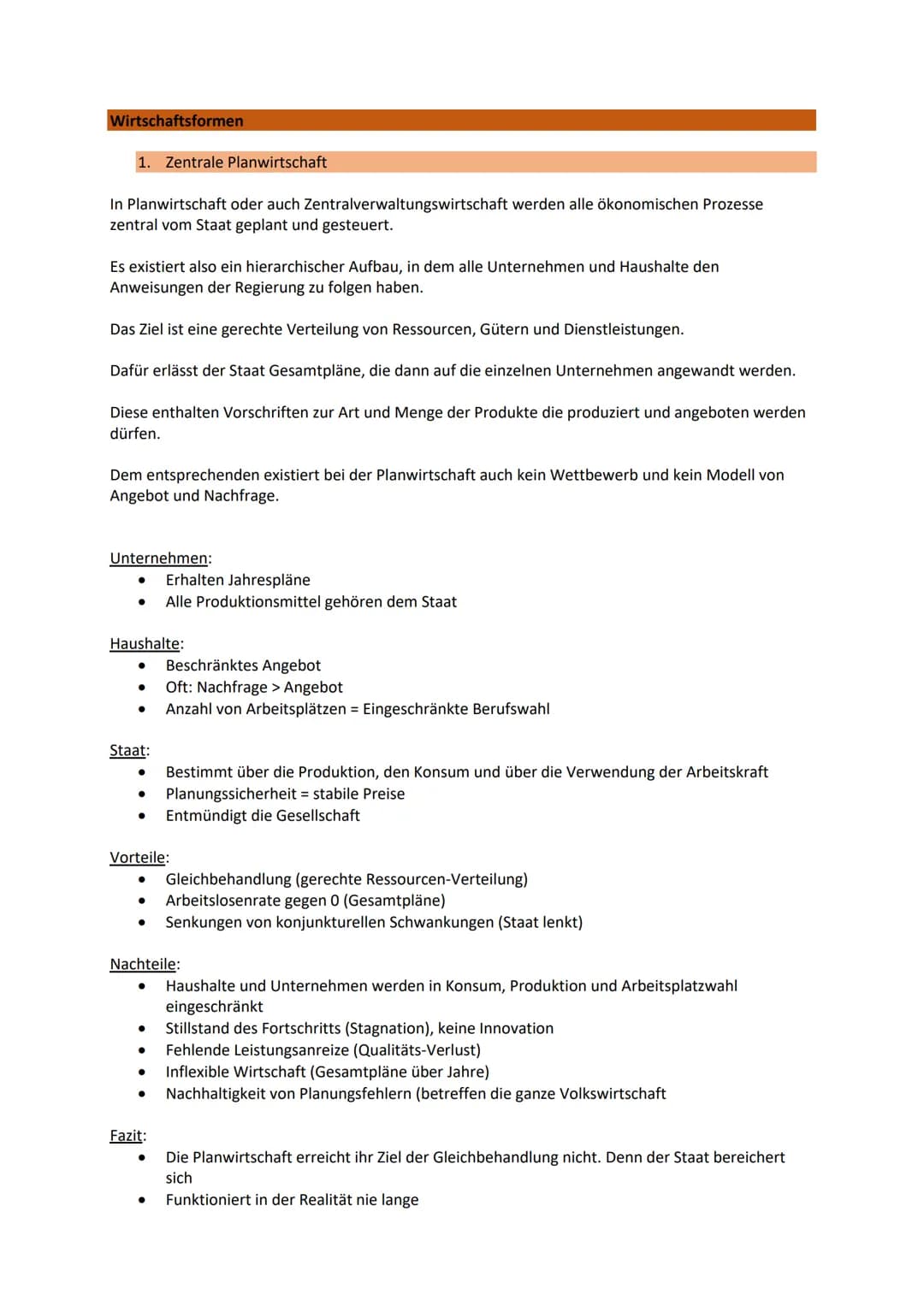 # Wirtschaftsformen
## 1. Zentrale Planwirtschaft
In Planwirtschaft oder auch Zentralverwaltungswirtschaft werden alle ökonomischen Prozes