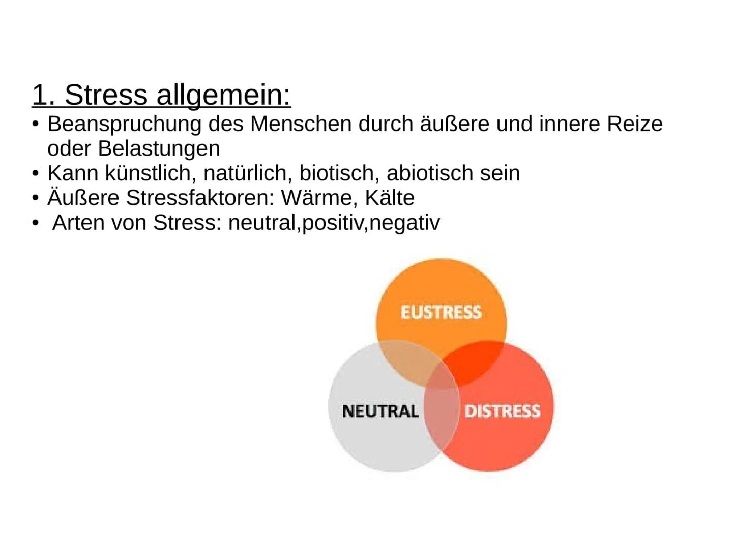 # Handout: Stress - positiv oder negativ?
## 1. Stress:
- erstmals von Walter Cannon verwendet
- bezeichnet spezifische, äußere Reize (Stre
