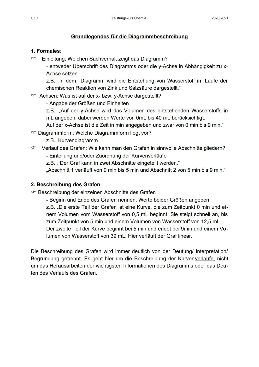 CZO
Leistungskurs Chemie
2020/2021
# Grundlegendes für die Diagrammbeschreibung
1. Formales:
* Einleitung: Welchen Sachverhalt zeigt da