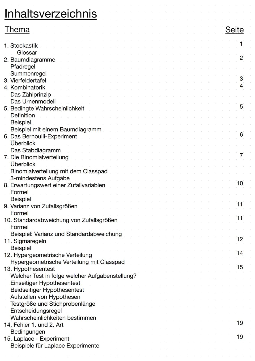 Regelheft Stochastik # Inhaltsverzeichnis
# Thema
1. Stockastik
Glossar
2. Baumdiagramme
Pfadregel
Summenregel
3. Vierfeldertafel
4. Ko
