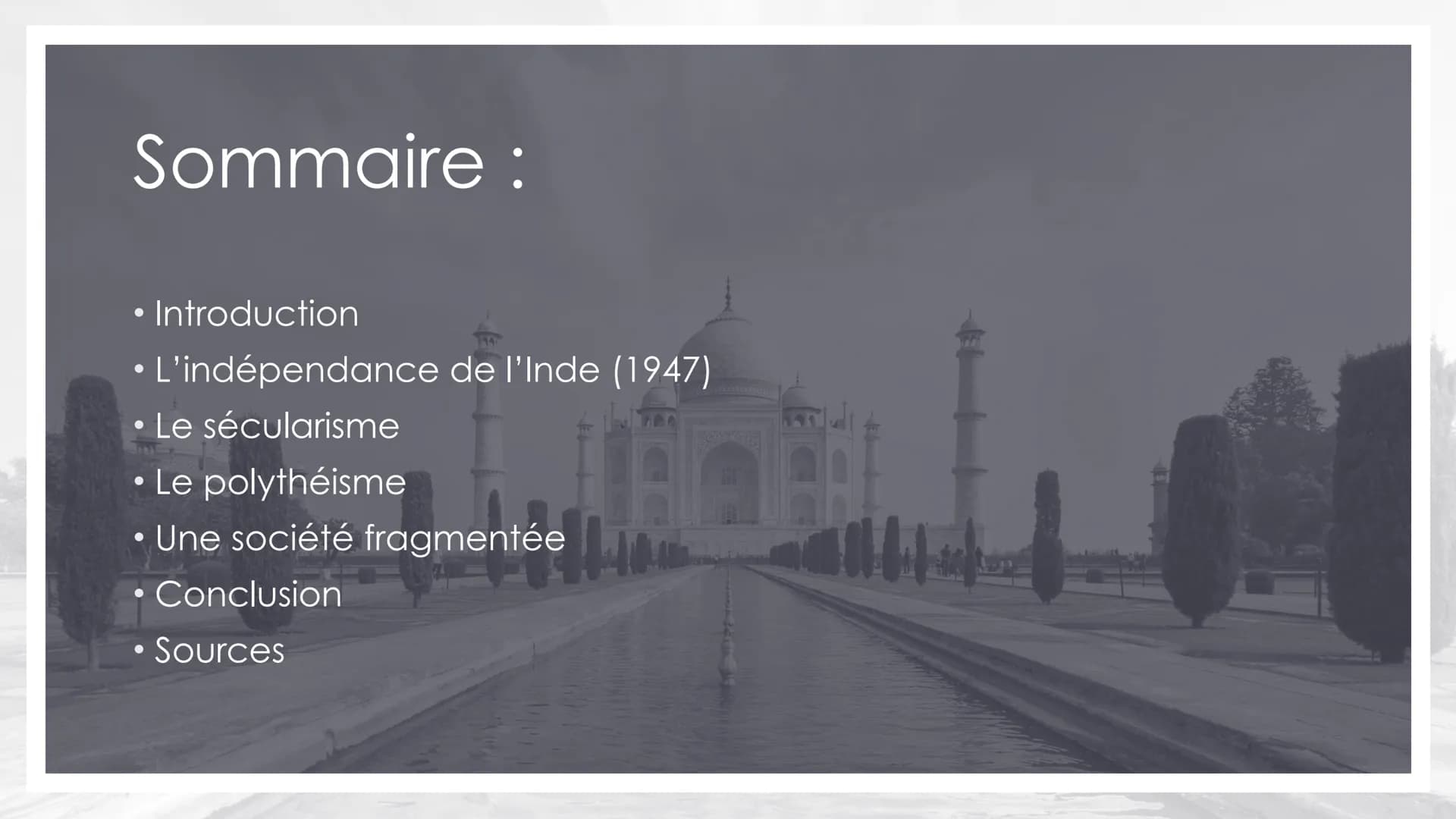 # QUELLE EST LA PLACE DES MINORITÉS
# RELIGIEUSES EN INDE DEPUIS
# L'INDÉPENDANCE?
Emilie DHAINE Sommaire :
• Introduction
• L'indépendanc