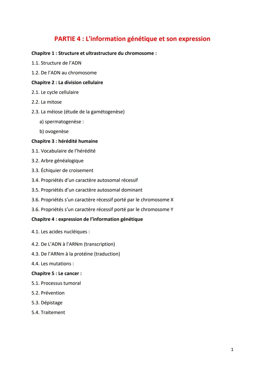 PARTIE 4: L'information génétique et son expression
Chapitre 1: Structure et ultrastructure du chromosome:
1.1. Structure de l'ADN
1.2. De