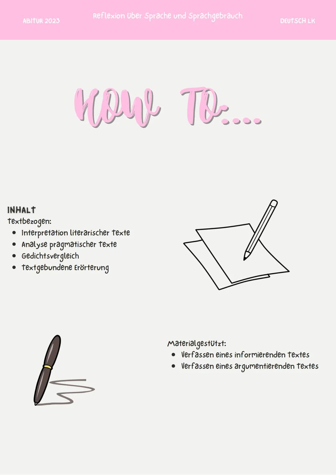 DEUTSCH
ABITUR
2023 ABITUR 2023
Reflexion über Sprache und Sprachgebrauch
DEUTSCH LK
How To....
INHALT
textbezogen:
• Interpretation li