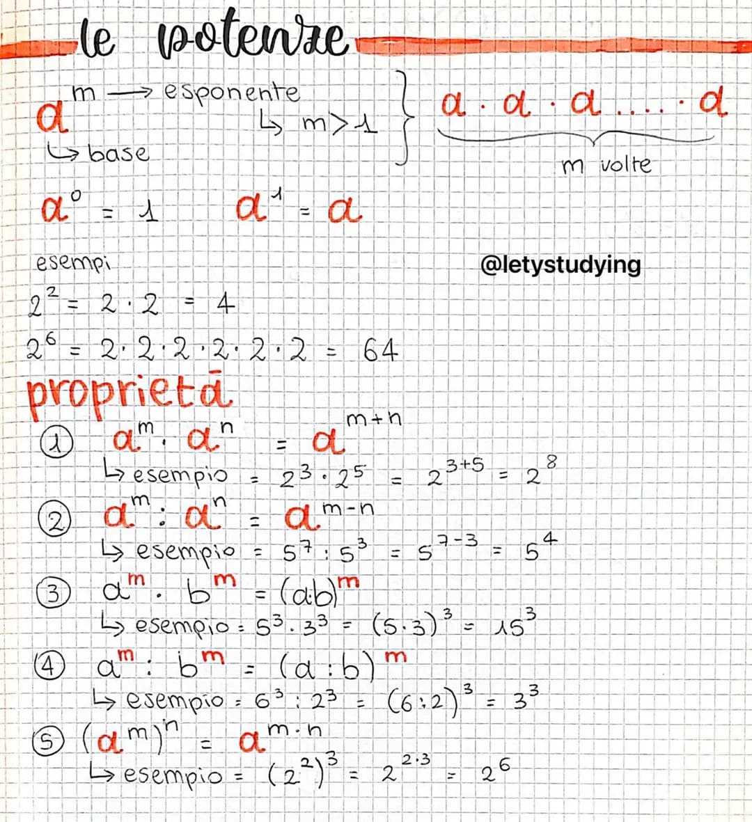 # le potenze
m→ esponente
α
base
α = λ
esempi
22= 2.2 = 4
26 = 2.2.2.2.2.2 = 64
↳ m>1
{
ααα..... d
m volte
1
α α
=
@letystudyin