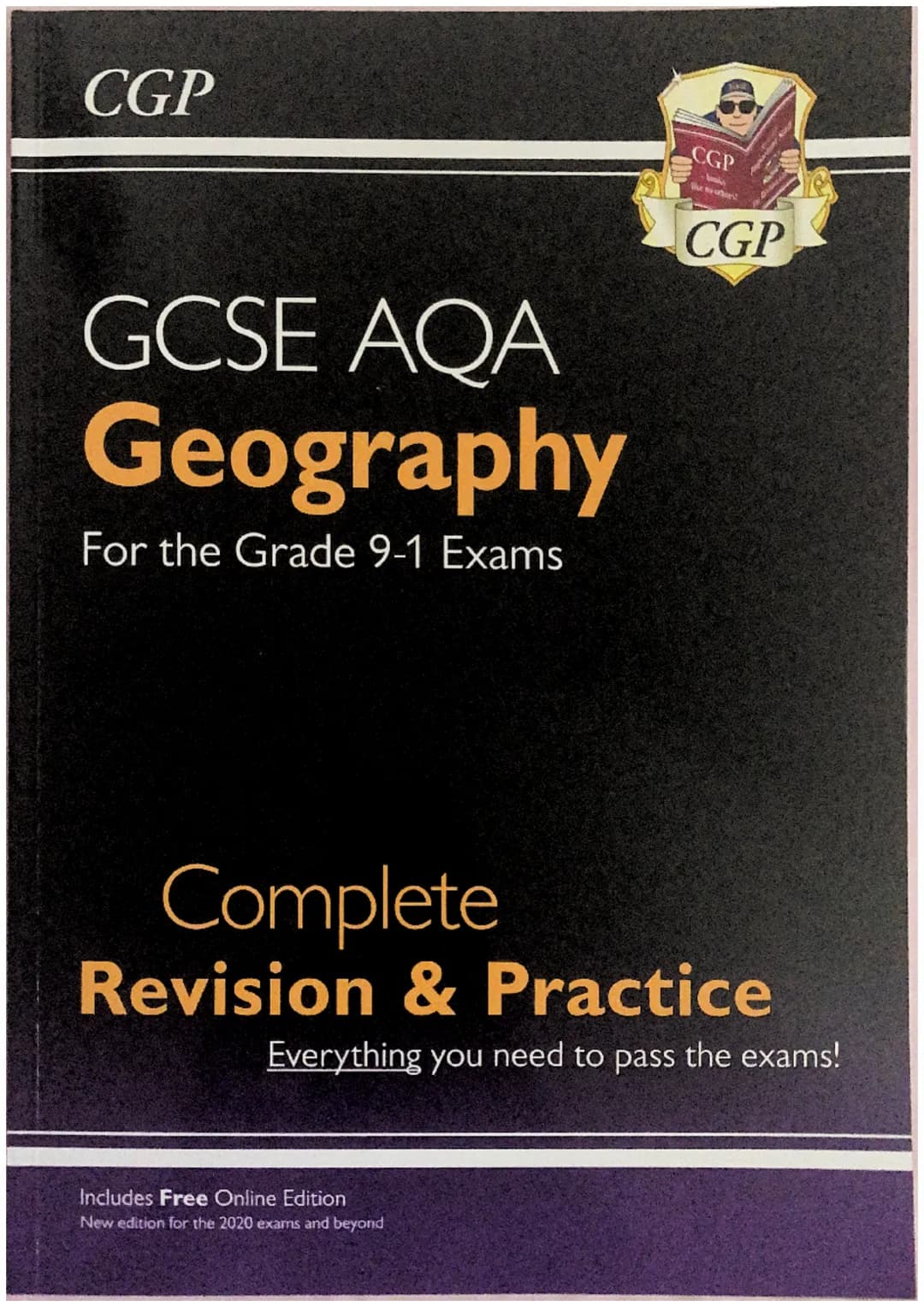 CGP
GCSE AQA
Geography
For the Grade 9-1 Exams
CGP
CGP
Complete
Revision & Practice
Everything you need to pass the exams!
Includes Free