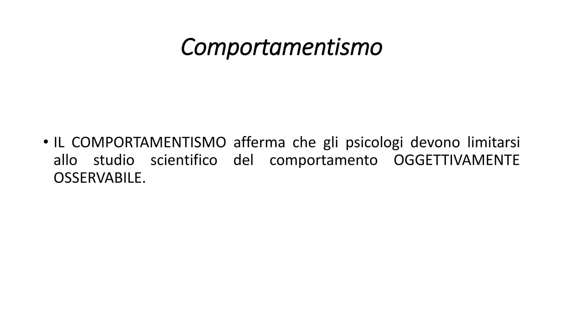 # IL COMPORTAMENTISMO Filosofia Astronomia Fisiologia Biologia
La psicologia (1879)
Strutturalismo
Funzionalismo
Riflessologia
e scuola