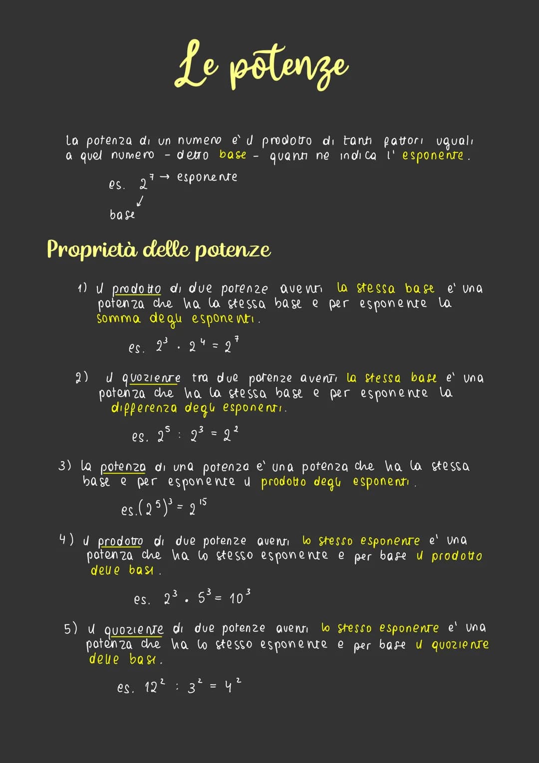 # Le potenze
La potenza di un numero è u prodotto di tanti fattori uguali
a quel numero - detro base - quanti ne indica l' esponente.
es.