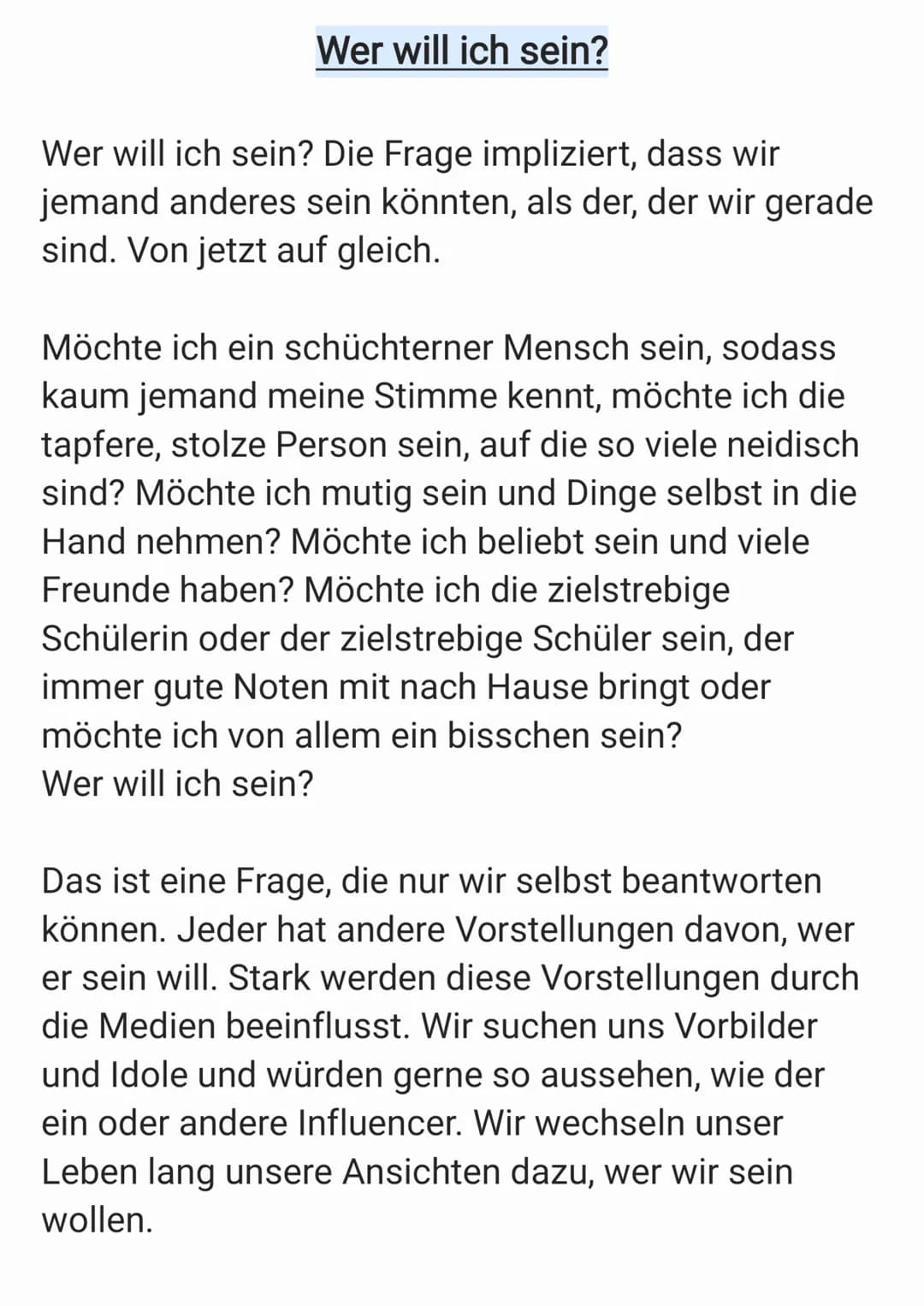 # Wer bin ich und wer will ich sein?
## Wer bin ich?
Das ist eine Frage, die wir uns unser ganzes Leben
lang stellen. Wer bin ich eigentli