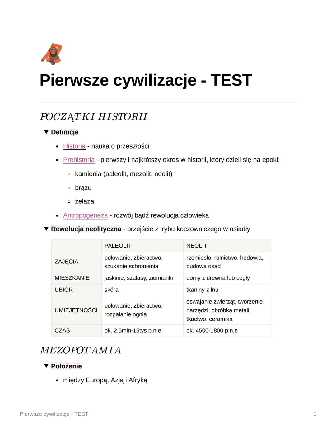 # Pierwsze cywilizacje - TEST
## POCZĄTKI HISTORII
▾ Definicje
* Historia nauka o przeszłości
* Prehistoria - pierwszy i najkrótszy o
