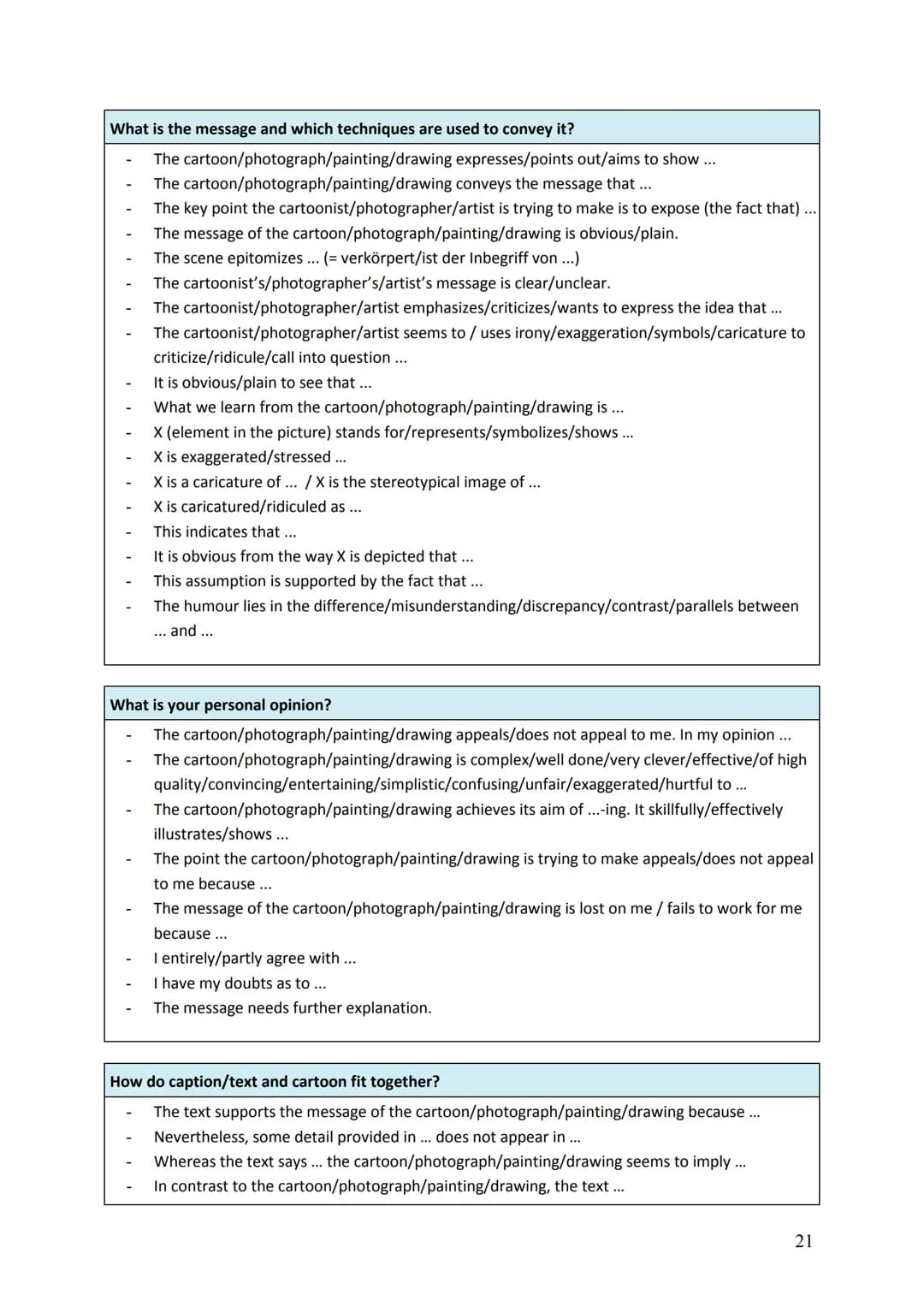 # 3 Analyzing texts
## 3.1 Analyzing written texts
### 3.1.1 Criteria for analyzing written texts
In an analysis, you are expected to sho
