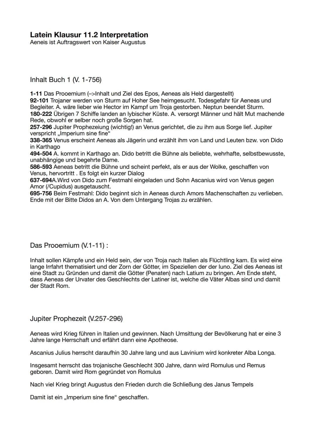 # Latein Klausur 11.2 Interpretation
Aeneis ist Auftragswert von Kaiser Augustus
Inhalt Buch 1 (V. 1-756)
1-11 Das Prooemium (->Inhalt und