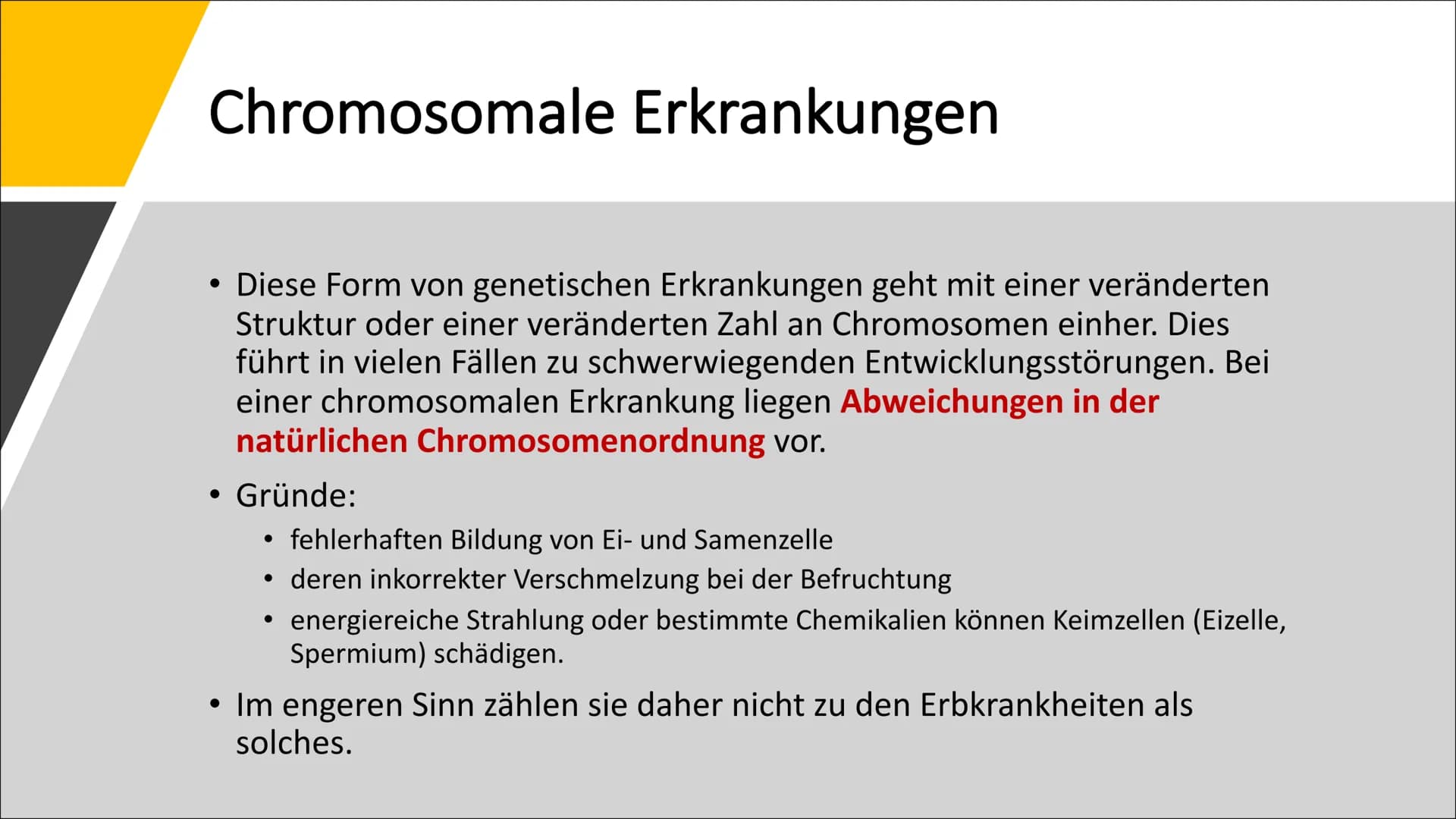 Erbkrankheiten Gliederung
• Was sind Erbkrankheiten?
• Wie entstehen sie?
• Arten der Mutation
• Die drei Unterteilungen der
Erbkrankheiten