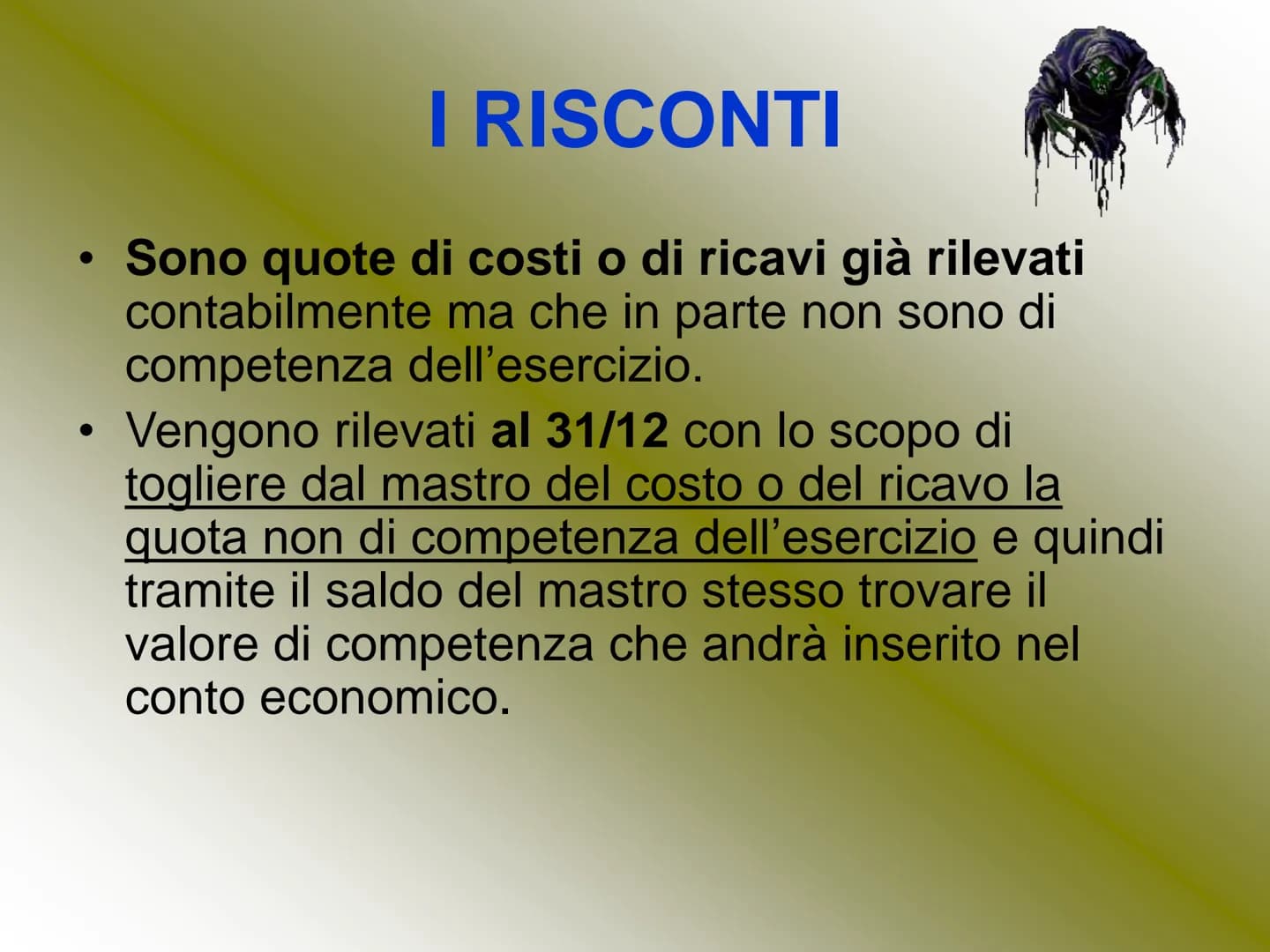 <h2>Descrizione generale</h2>
<p>I <strong>risconti</strong> rappresentano quote di costi o ricavi già contabilizzati, ma non interamente r