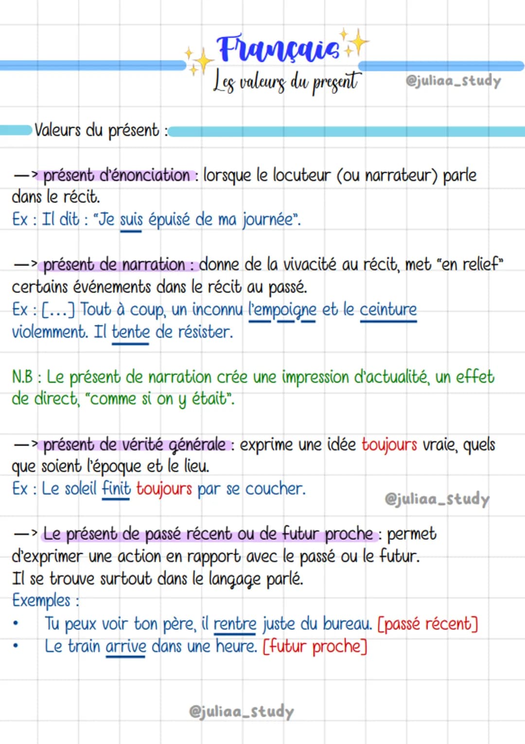 # Français
Les valeurs du present
@juliaa_study
Valeurs du présent :
-> présent d'énonciation: lorsque le locuteur (ou narrateur) parle
da