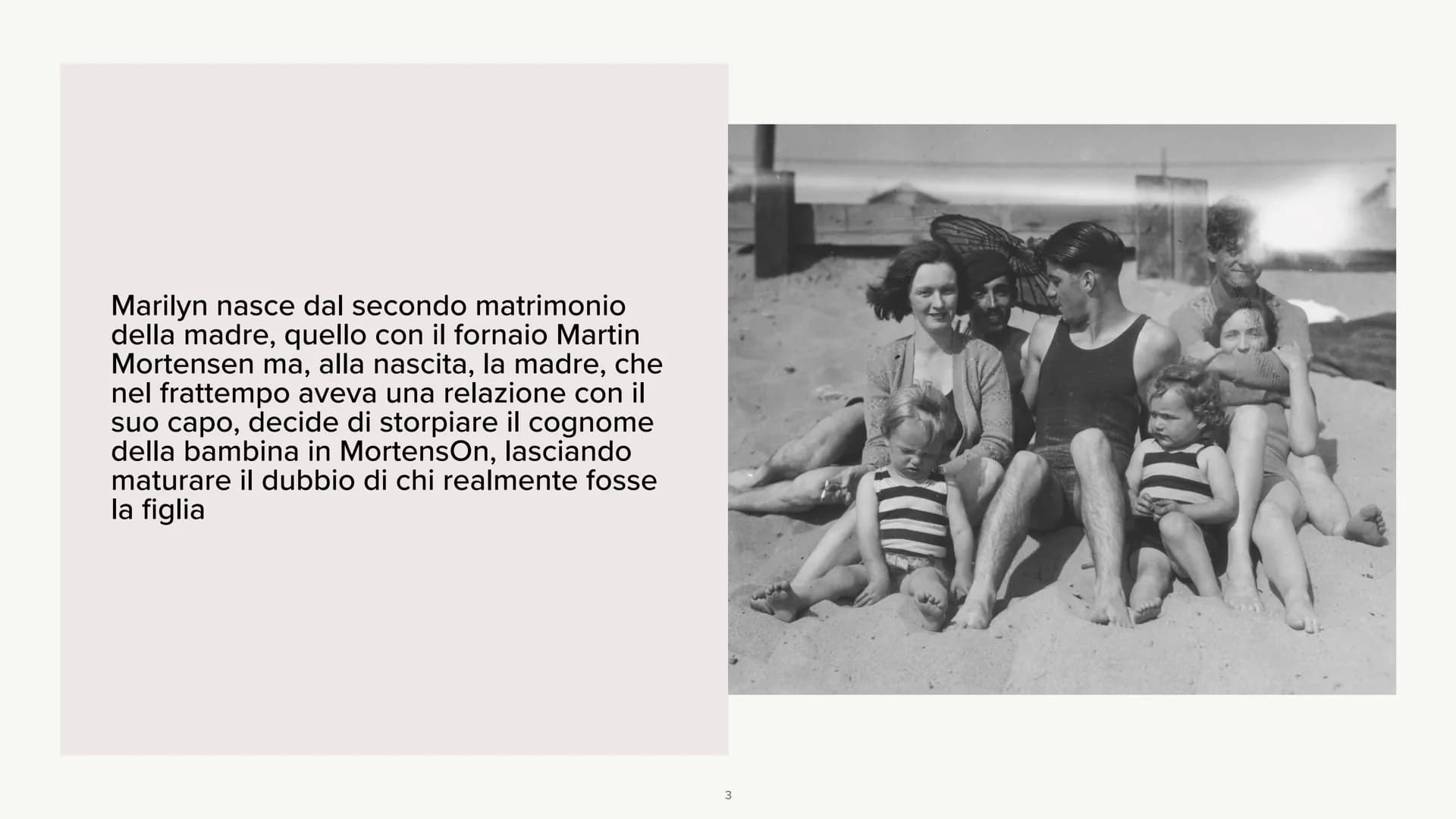 # Marilyn Monroe
LA STORIA
1 Marilyn Monroe, pseudonimo di Norma
Jeane Mortenson Baker, nasce nel 1926 a
Los Angeles.
Sua madre è molto po