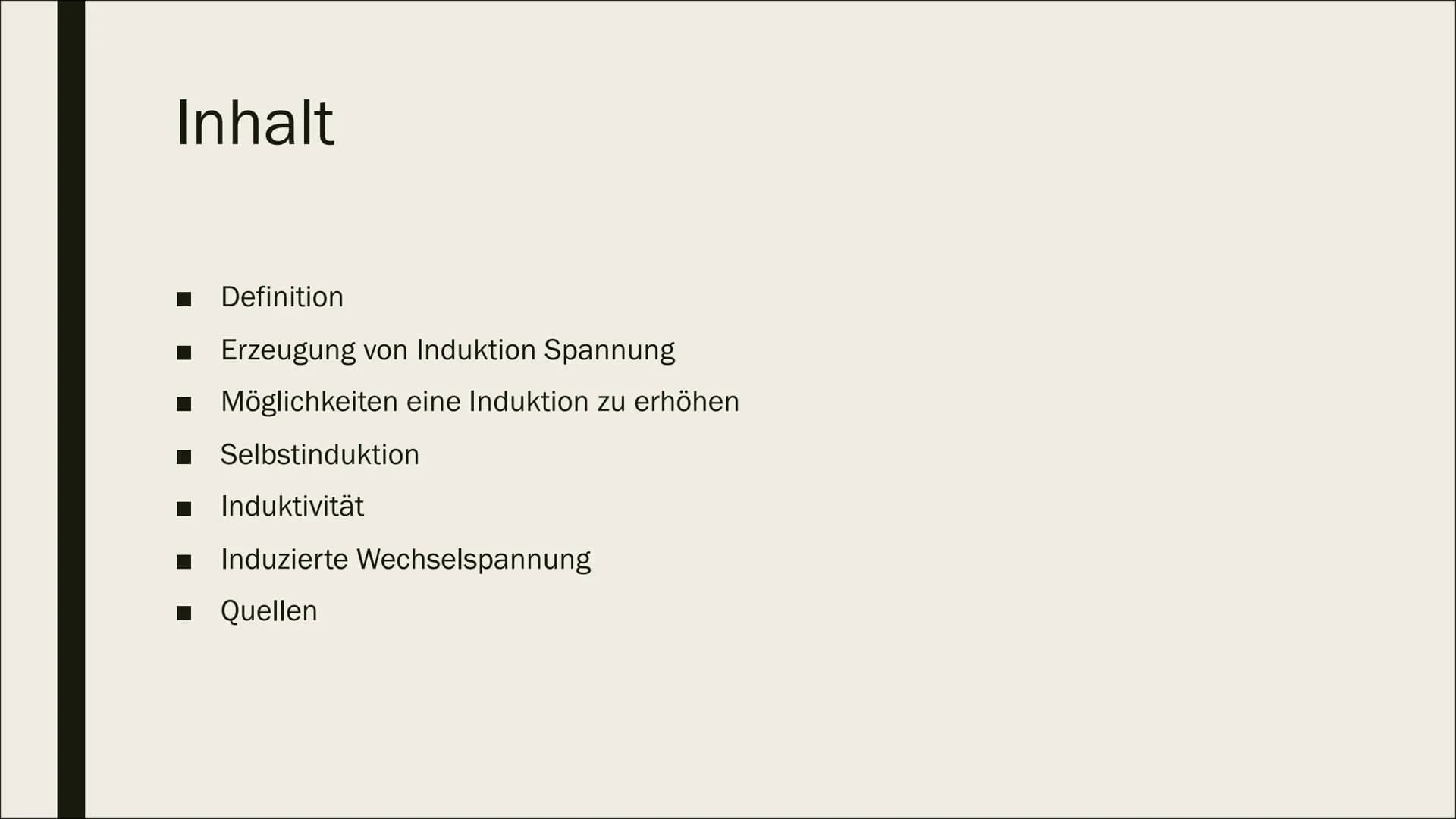 # ELEKTROMAGNETISCHE
# INDUKTION
Von Erica # Inhalt
- Definition
- Erzeugung von Induktion Spannung
- Möglichkeiten eine Induktion zu erhö