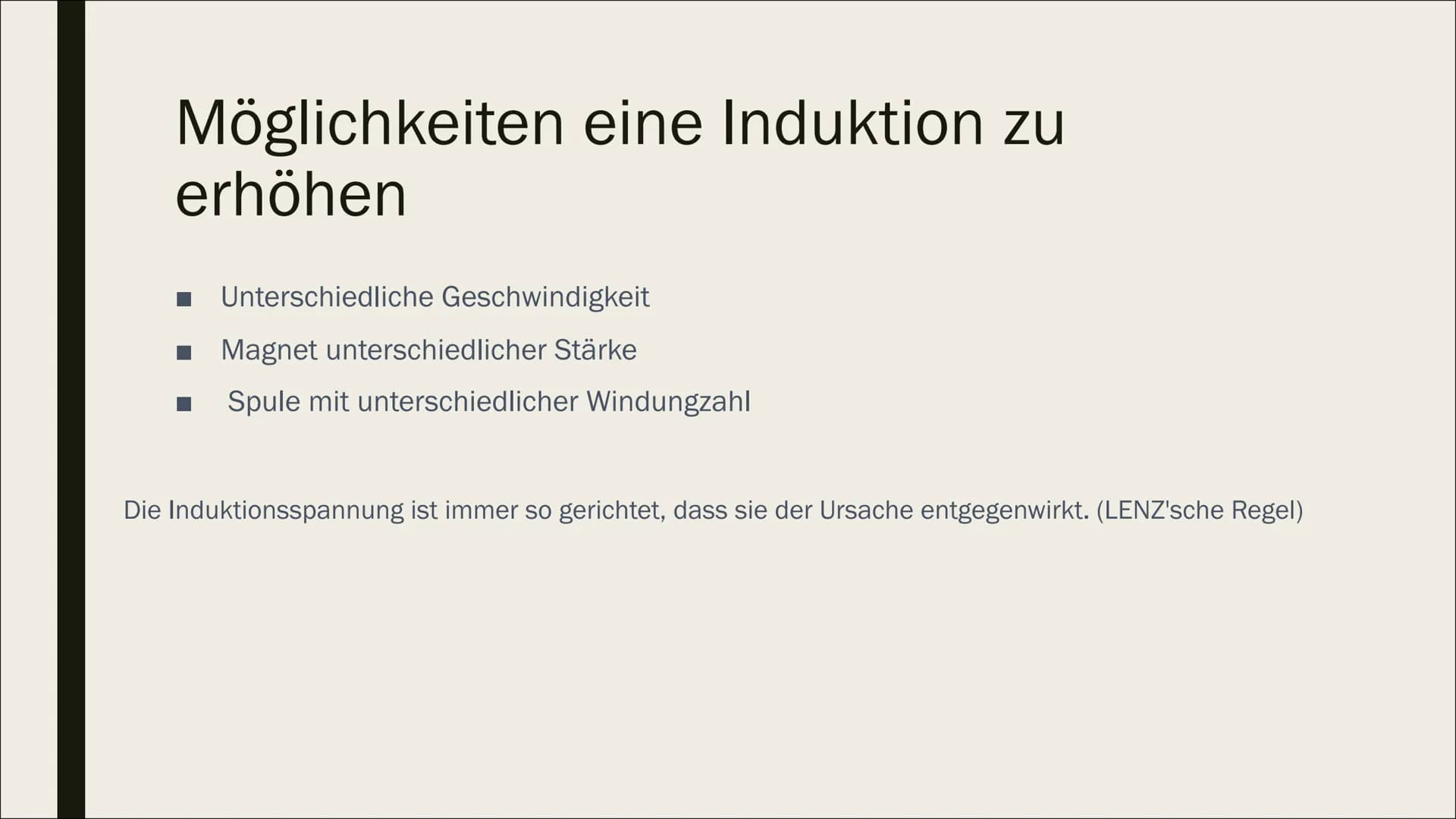 # ELEKTROMAGNETISCHE
# INDUKTION
Von Erica # Inhalt
- Definition
- Erzeugung von Induktion Spannung
- Möglichkeiten eine Induktion zu erhö