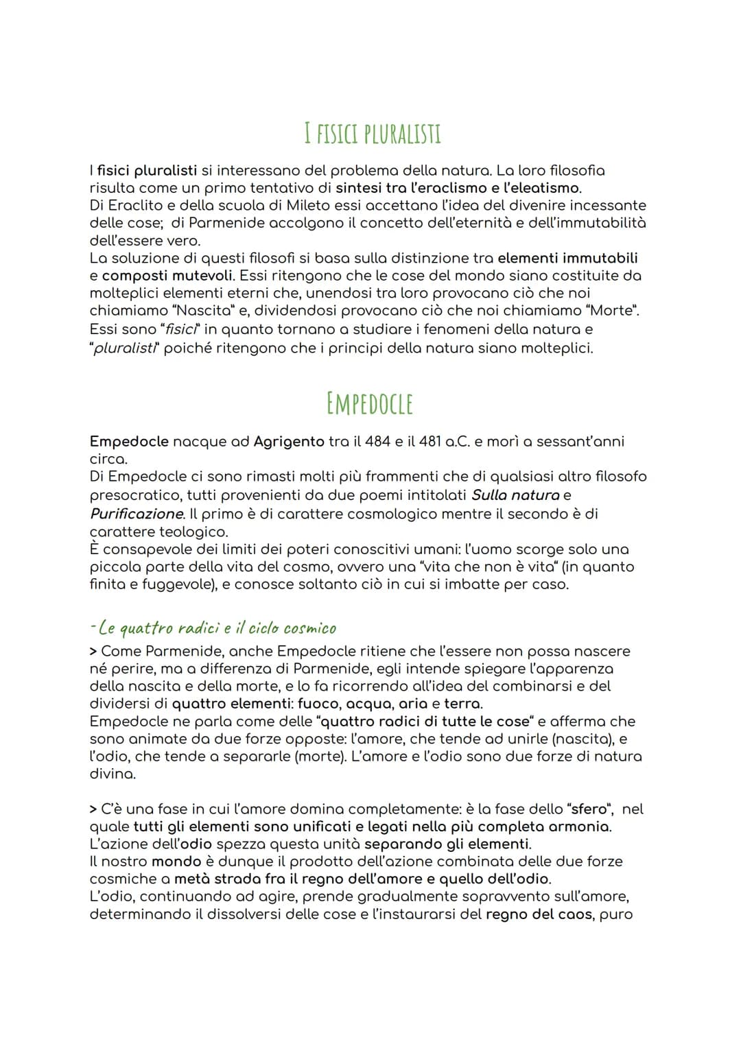 # I FISICI PLURALISTI
I fisici pluralisti si interessano del problema della natura. La loro filosofia
risulta come un primo tentativo di si