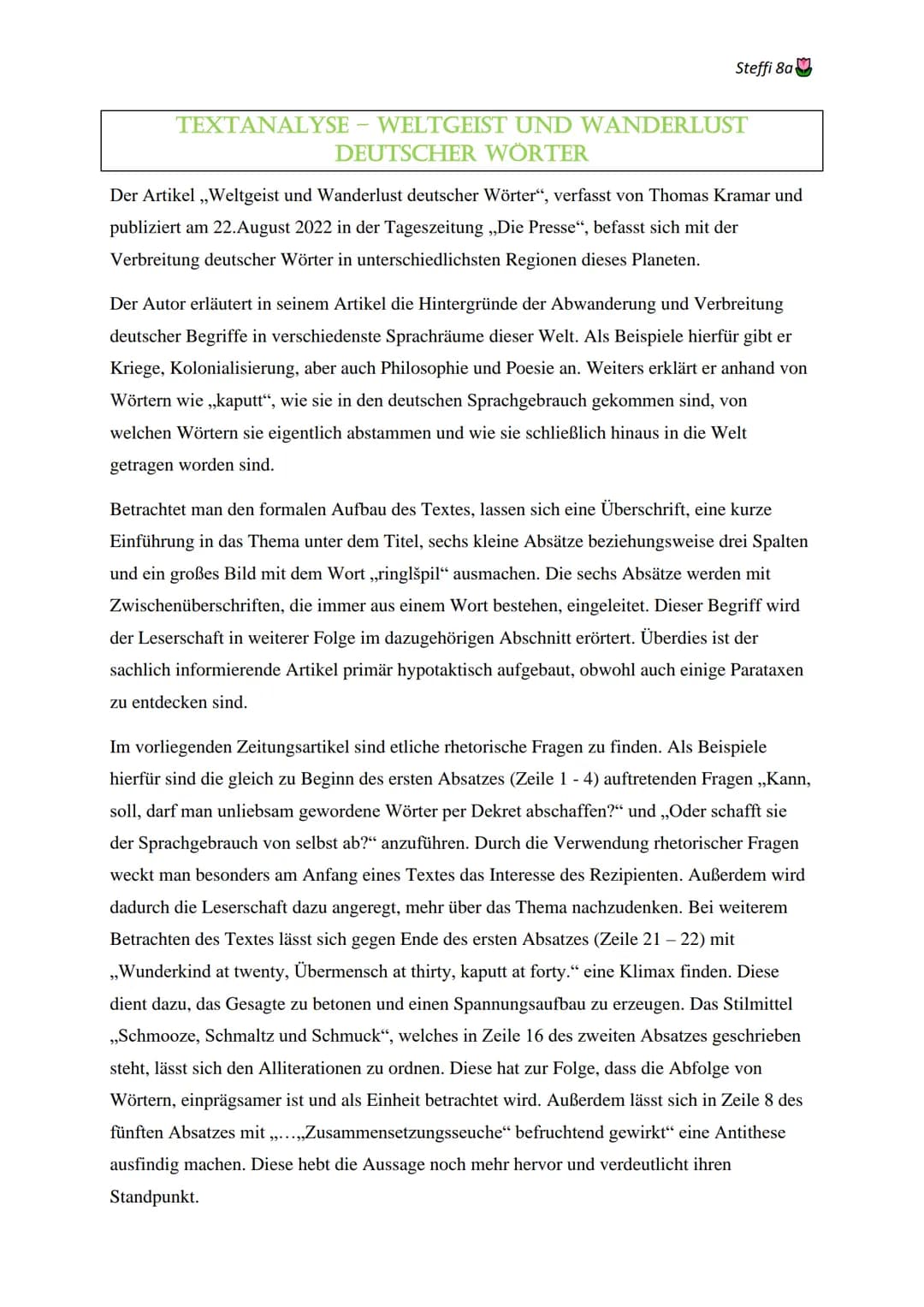Steffi 8a
# TEXTANALYSE WELTGEIST UND WANDERLUST
## DEUTSCHER WÖRTER
Der Artikel,,Weltgeist und Wanderlust deutscher Wörter", verfasst von