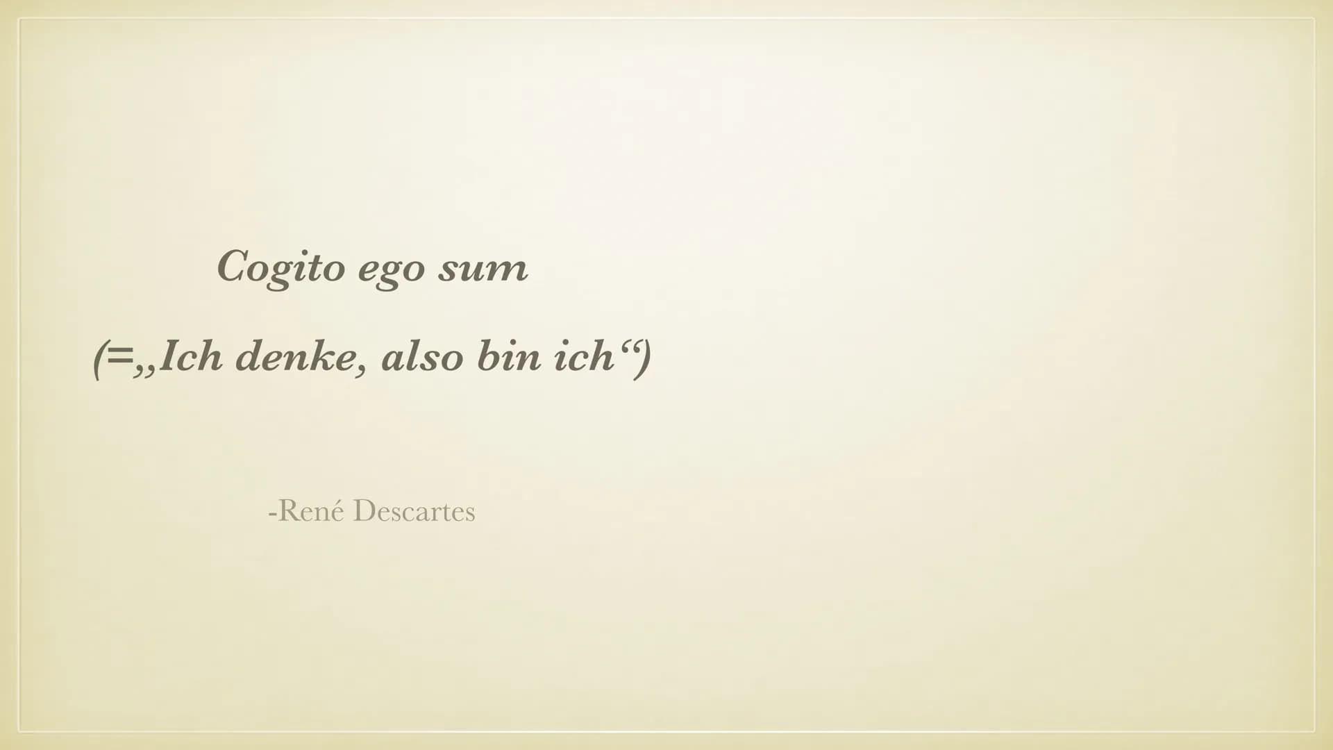 # RENÉ DESCARTES
„ICH DENKE, ALSO BIN ICH“
PHILOSOPHIE REFERAT
JULIA BACKHAUS GLIEDERUNG
- Biografie
- Lebenslauf
- Methodische Zweifel