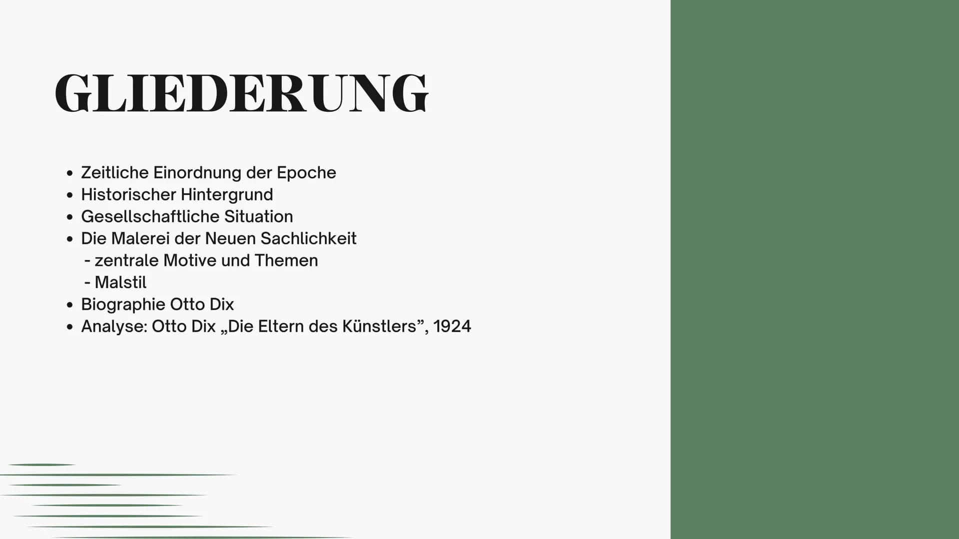 DIE
NEUE
SACHLICH-
KEIT
Emma Koch
11/2
Otto Dix „Die Eltern des Künstlers", 1924 # GLIEDERUNG
* Zeitliche Einordnung der Epoche
* His