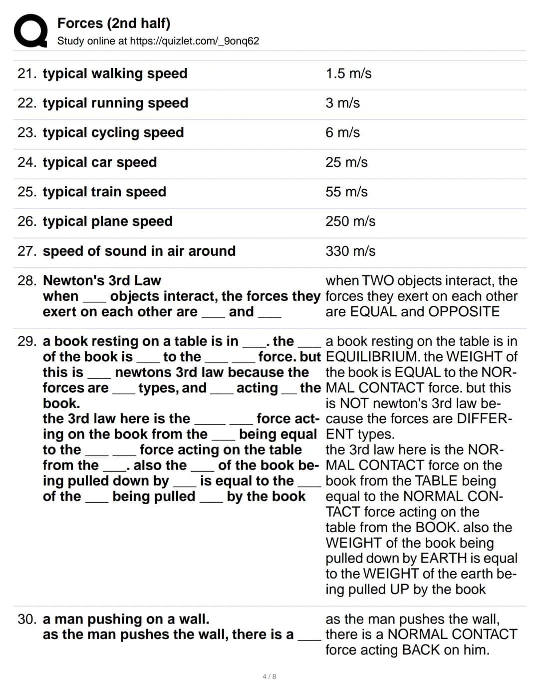 # Forces (2nd half)
Study online at https://quizlet.com/_9onq62
1. newtons first law
a RESULTANT force is needed
a force is needed to