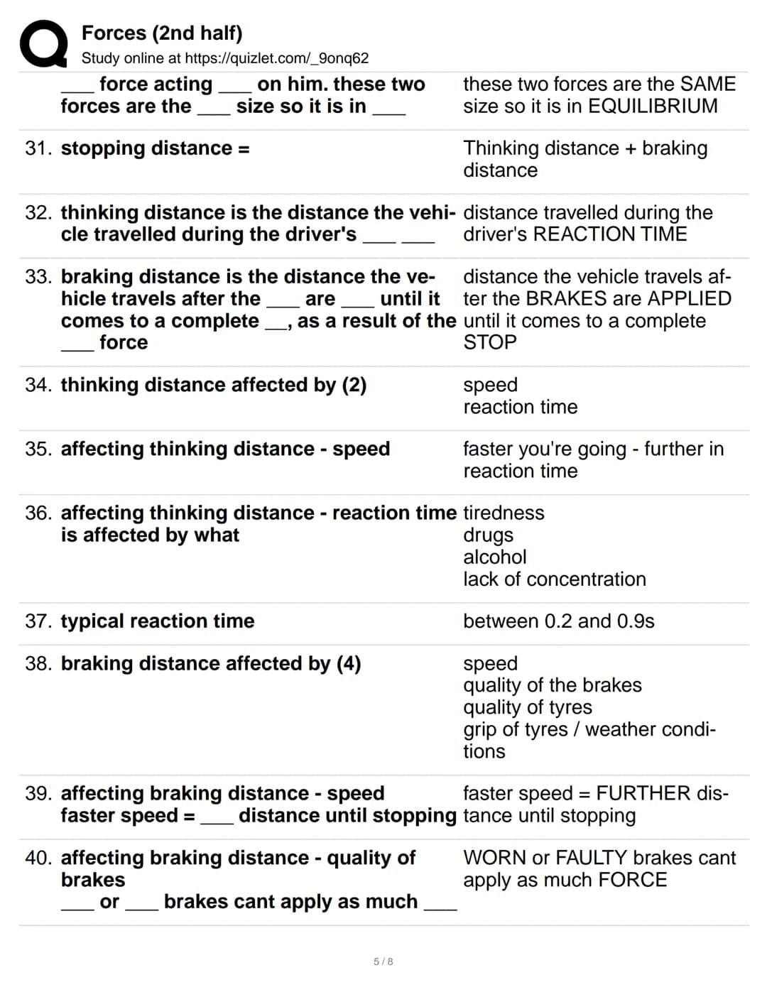 # Forces (2nd half)
Study online at https://quizlet.com/_9onq62
1. newtons first law
a RESULTANT force is needed
a force is needed to