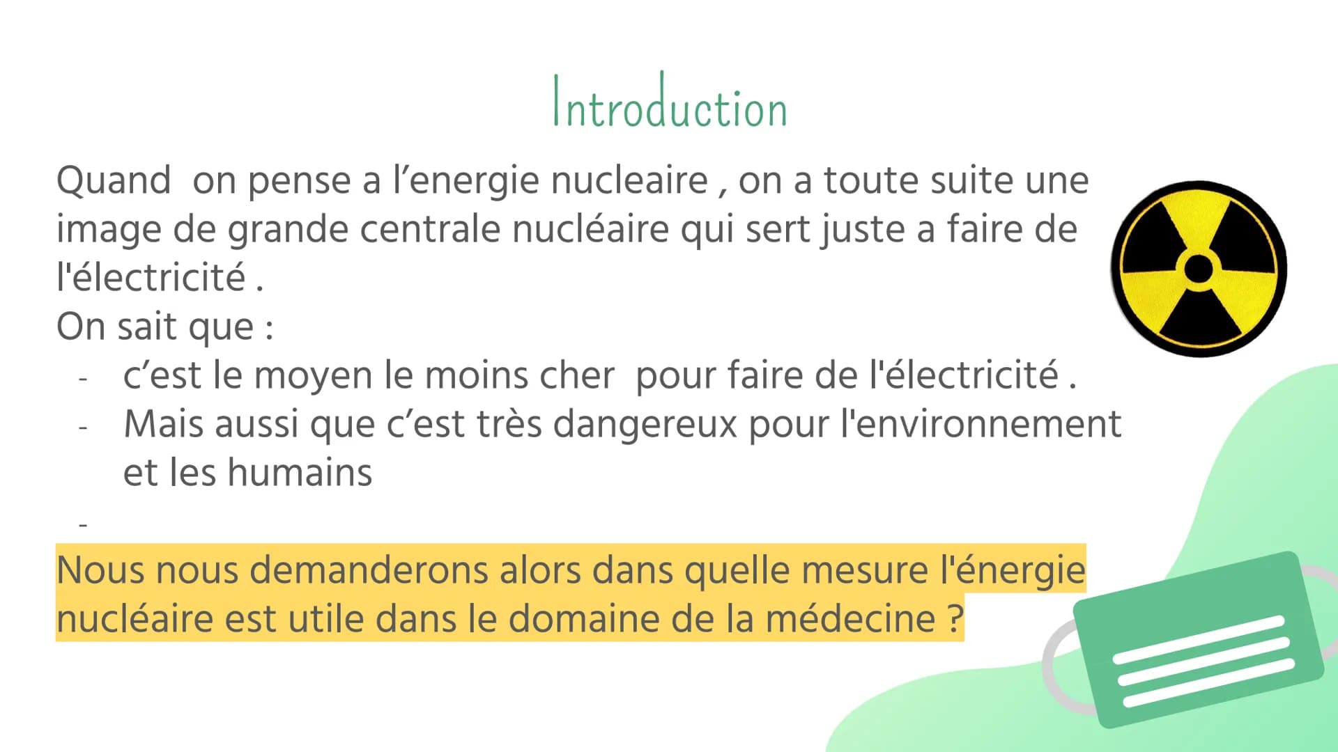 # L'énergie nucléaire et la médecine
Lafa mohamad # Introduction
Quand on pense a l'energie nucleaire, on a toute suite une
image de grande