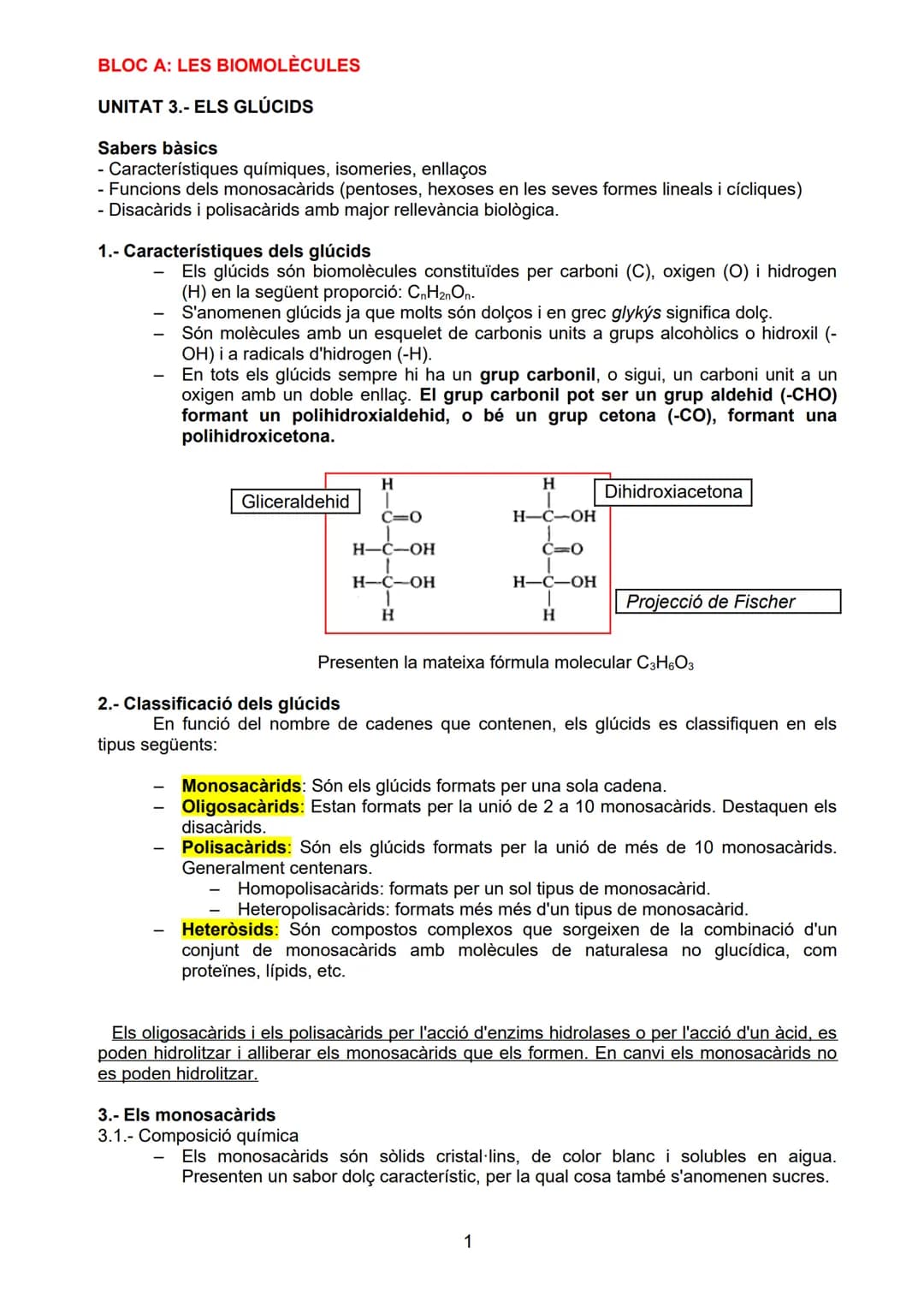 # BLOC A: LES BIOMOLECULES
# UNITAT 3.- ELS GLÚCIDS
Sabers bàsics
- Característiques químiques, isomeries, enllaços
- Funcions dels monosa