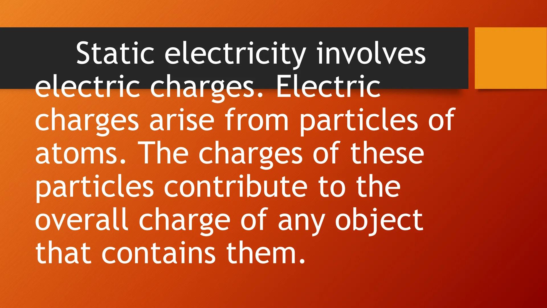 ELECTRICITY ELECTRIC CHARGE
You can feel and hear the effects of
electric charges when you comb your
hair on a dry day because they produce